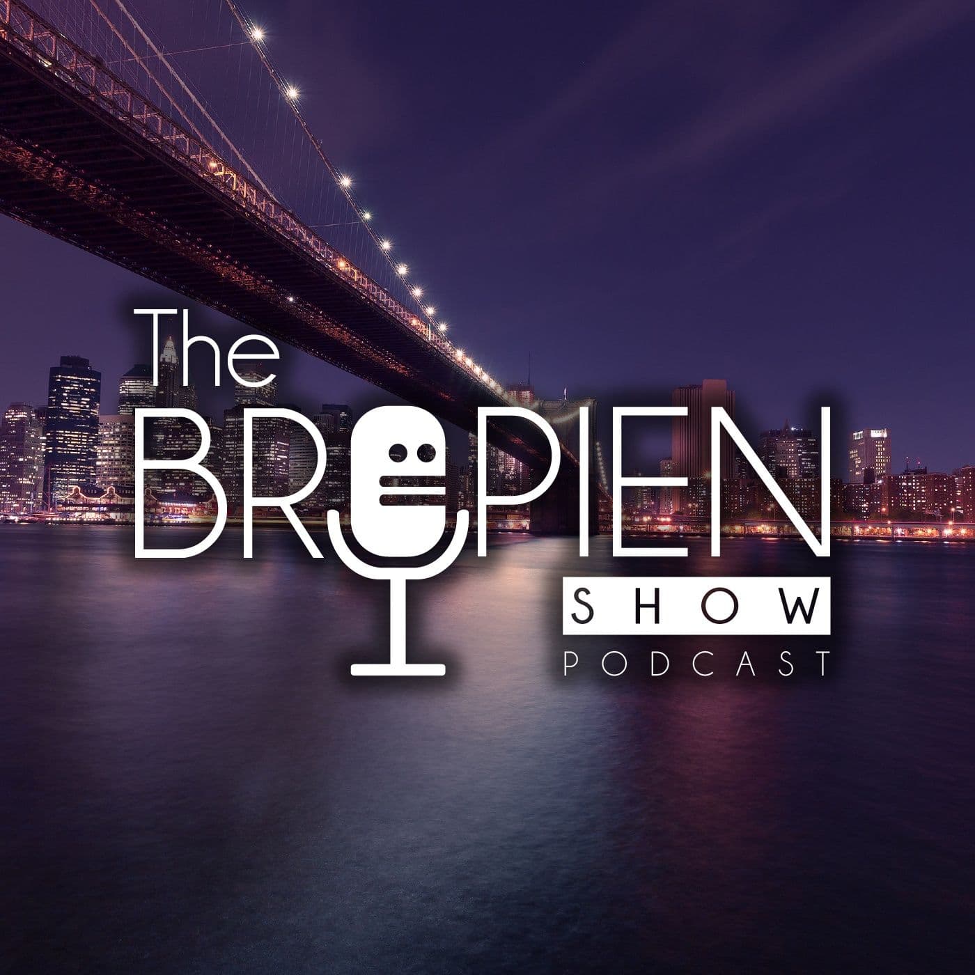 The Bropien Show Podcast - Podcasts