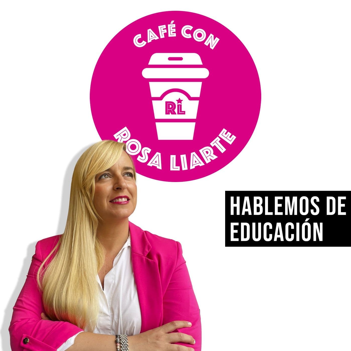 Café con Rosa Liarte - Podcasts