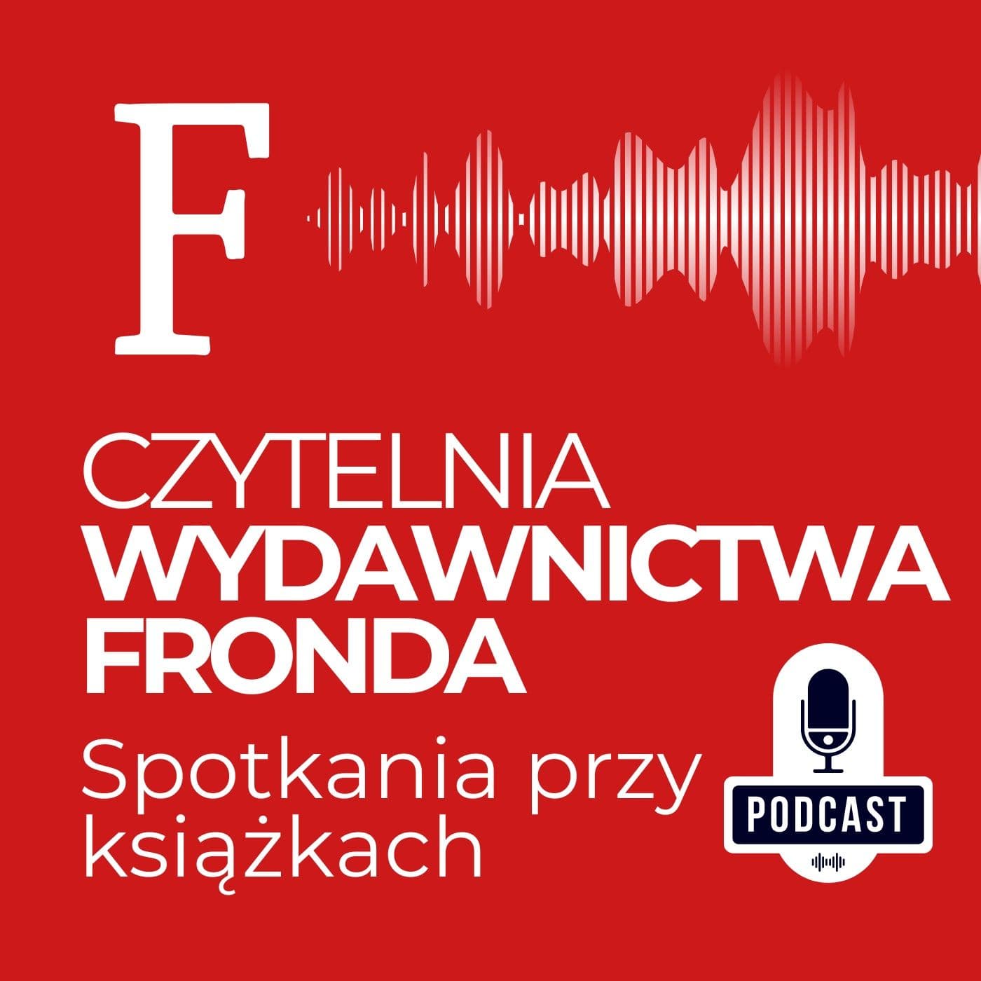 Czytelnia Wydawnictwa Fronda - Podcast