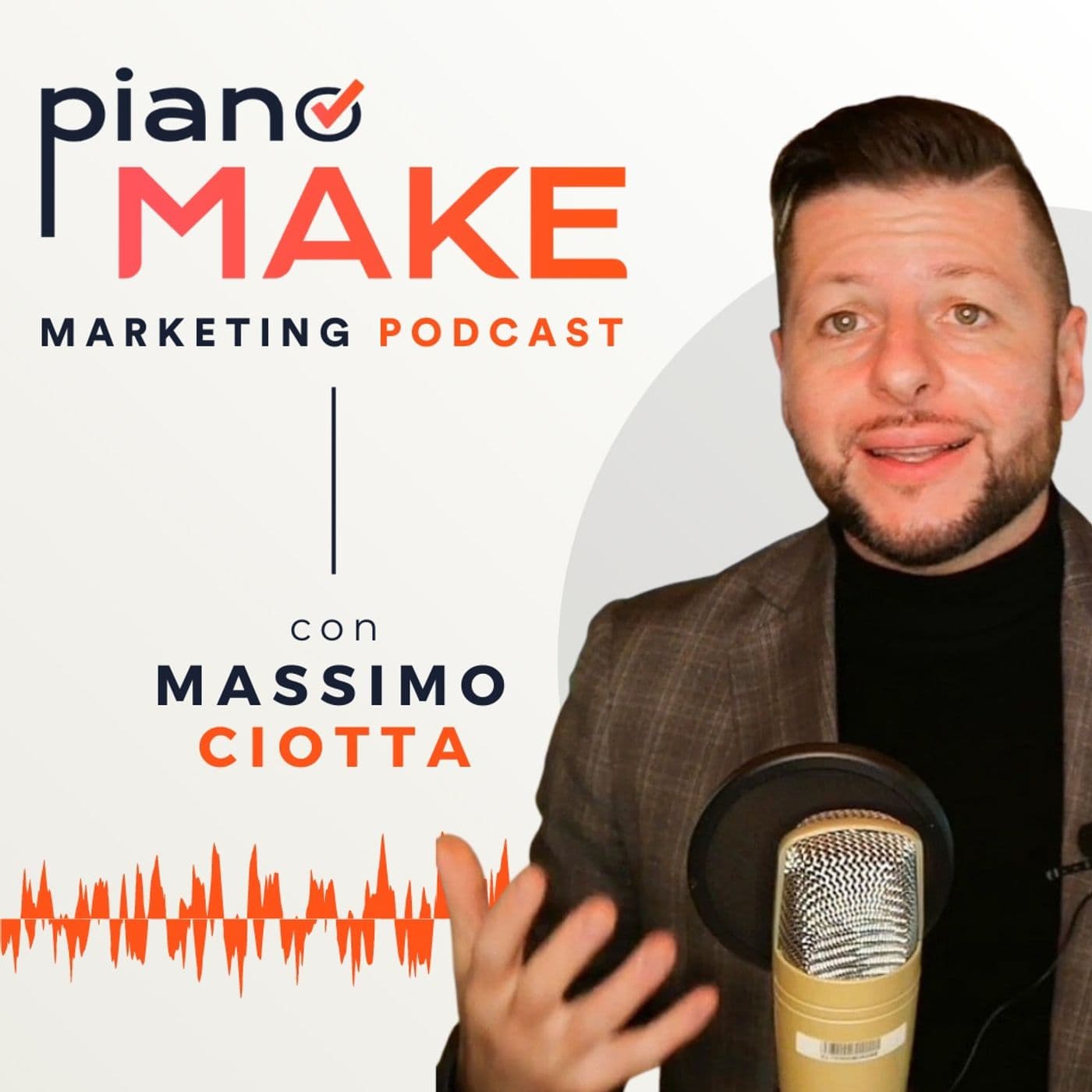 Piano MAKE - Marketing Podcast - Podcasts