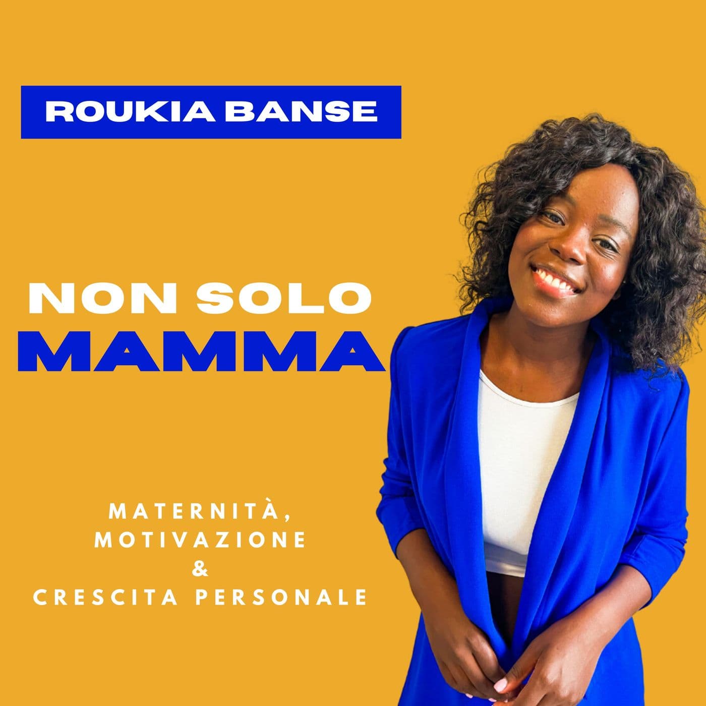 NON SOLO MAMMA - Podcast
