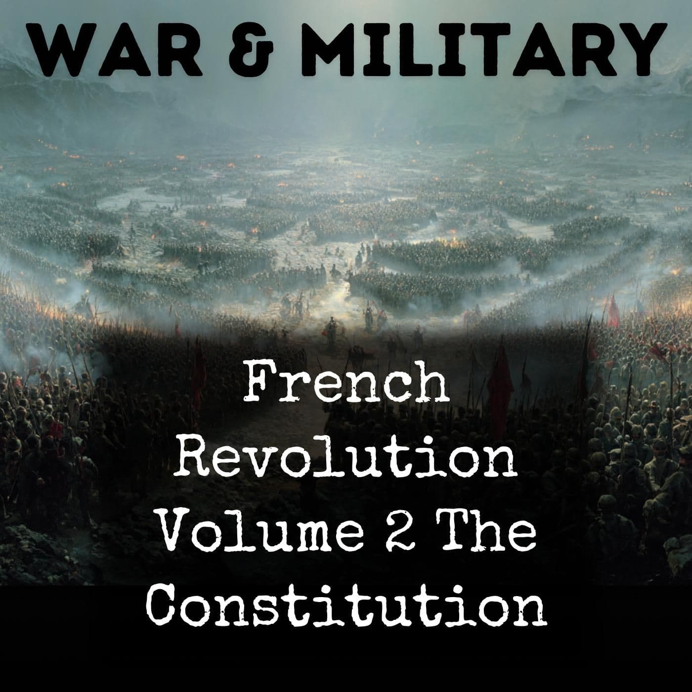 French Revolution Volume 2 The Constitution - Podcasts