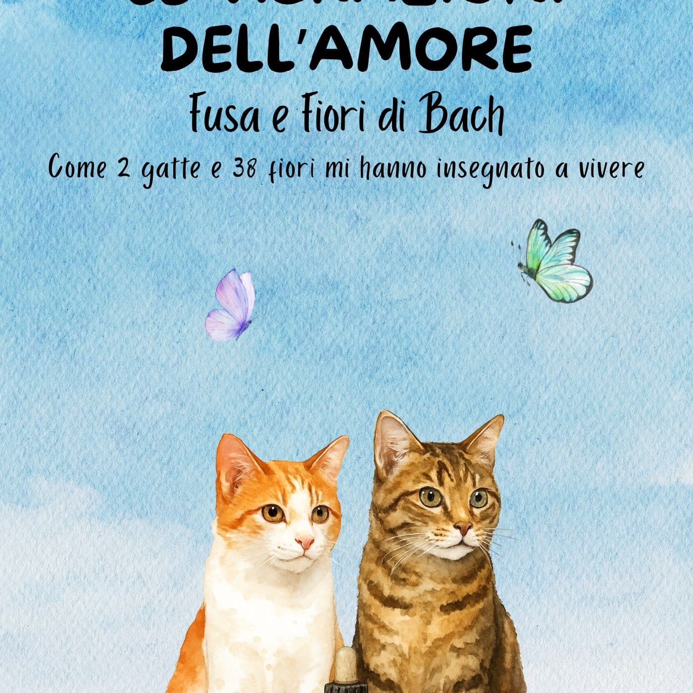 Le vibrazioni dell'amore. Fusa e Fiori di Bach - Podcasts