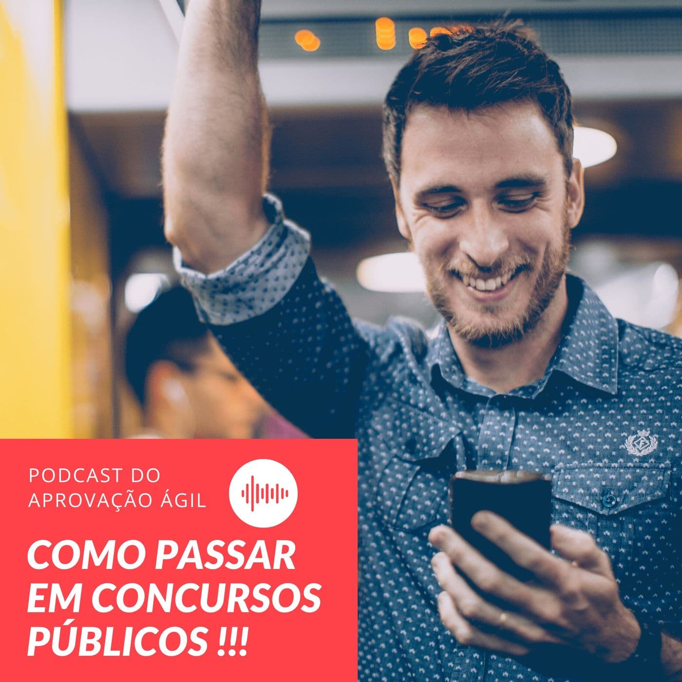 Aprovação Ágil: Como Passar Em Concursos - Podcasts