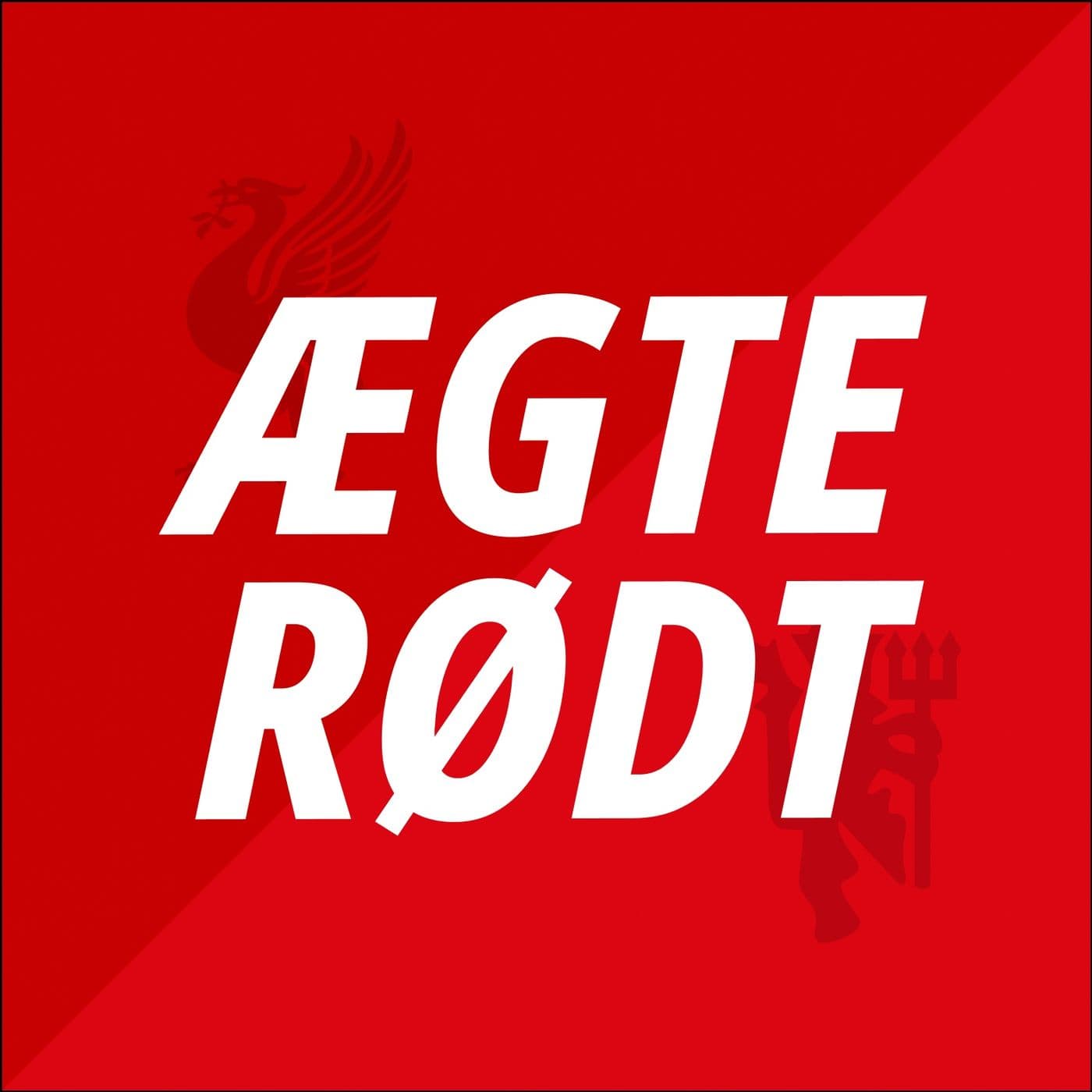Ægte Rødt - Podcasts