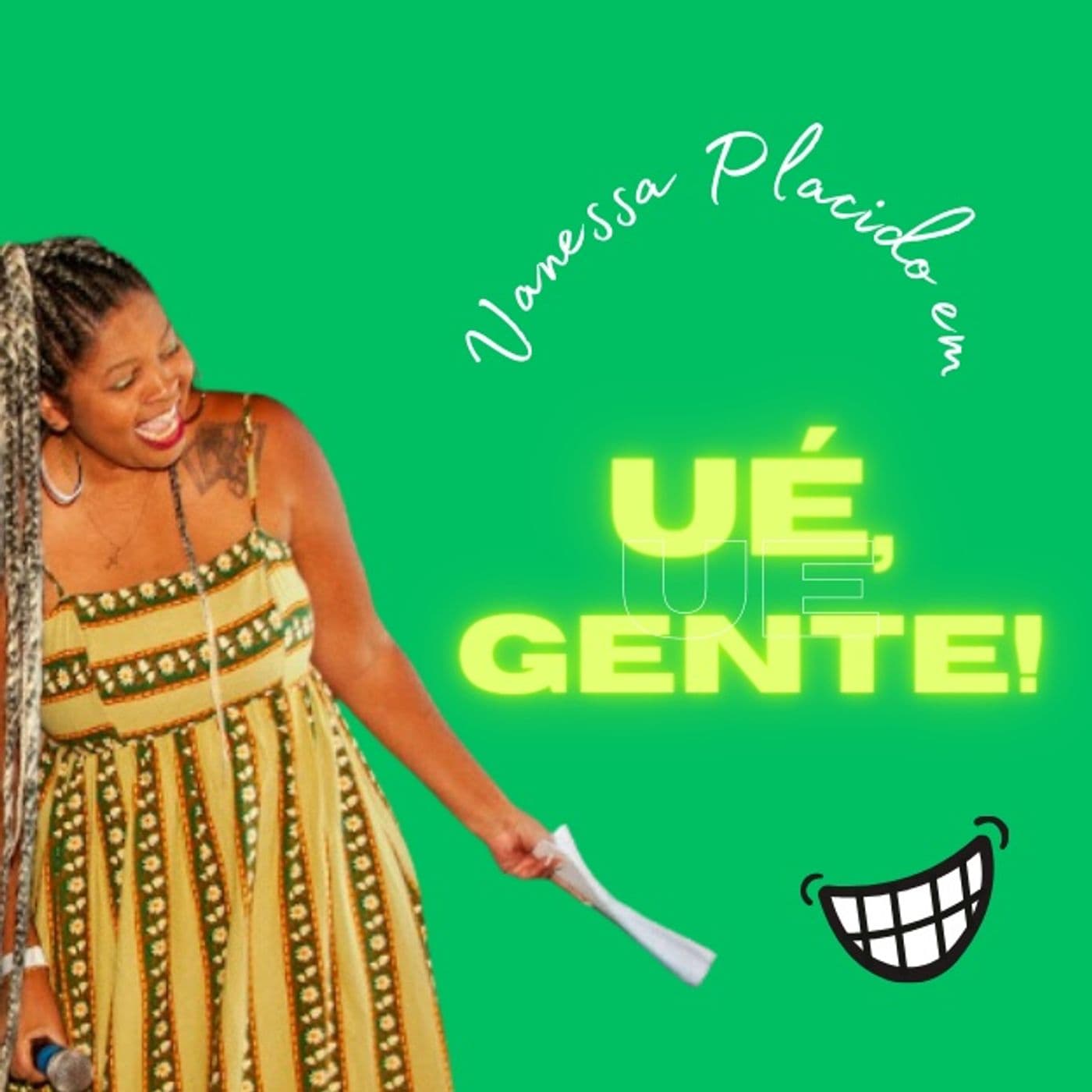 Ué, Gente! - Rindo com Espontaneidade - Podcasts