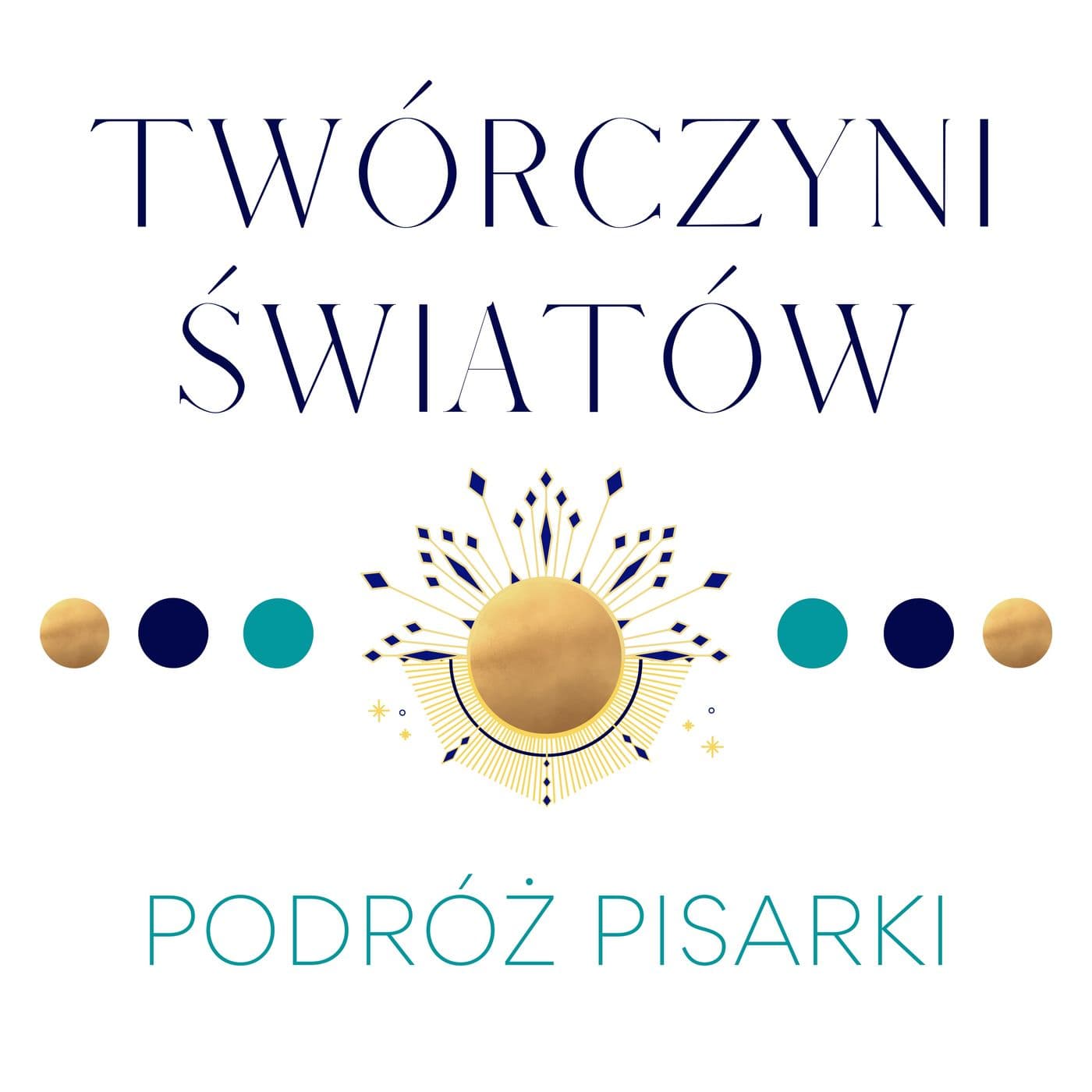 Twórczyni Światów - Podcasty