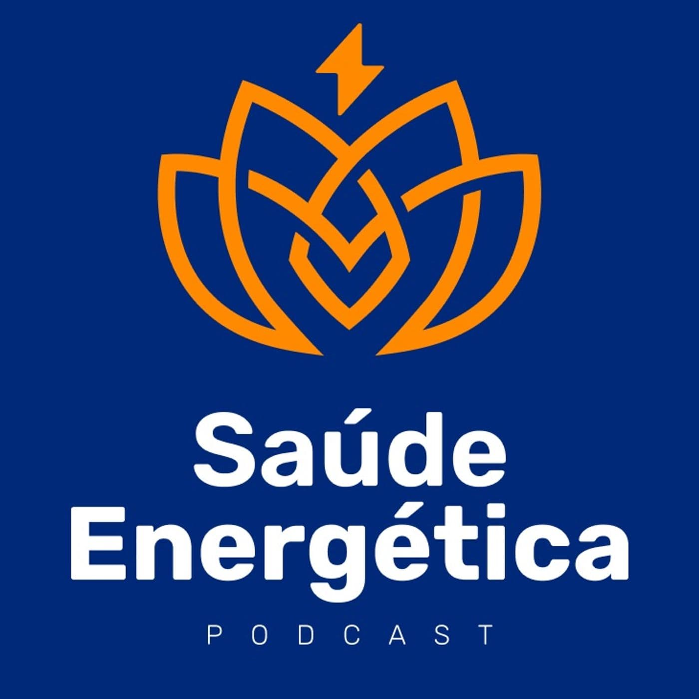 🎧 Saúde Energética 🎧 - Podcasts