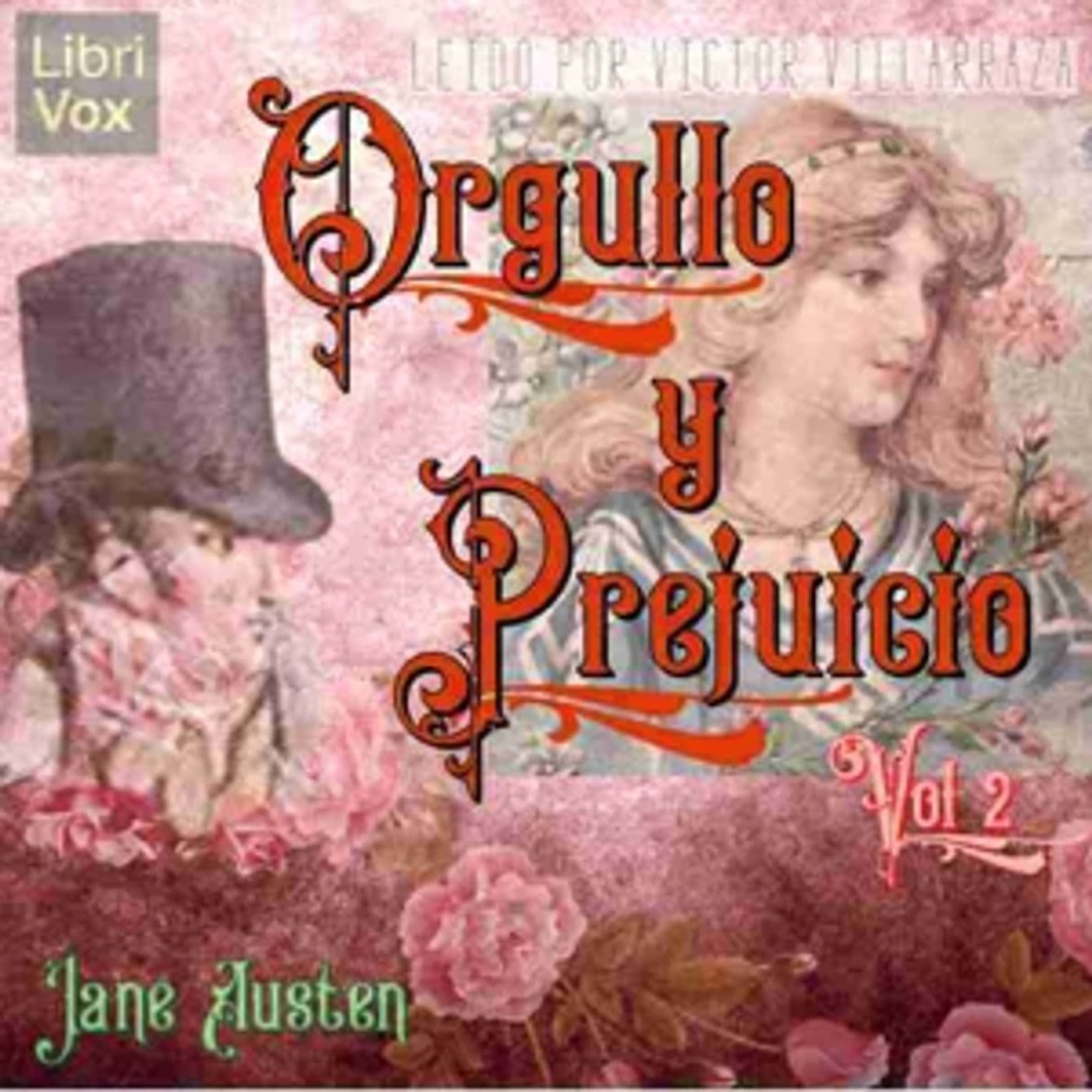 Jane Austen - Orgullo y Prejuicio (Vol 2) - Podcasts