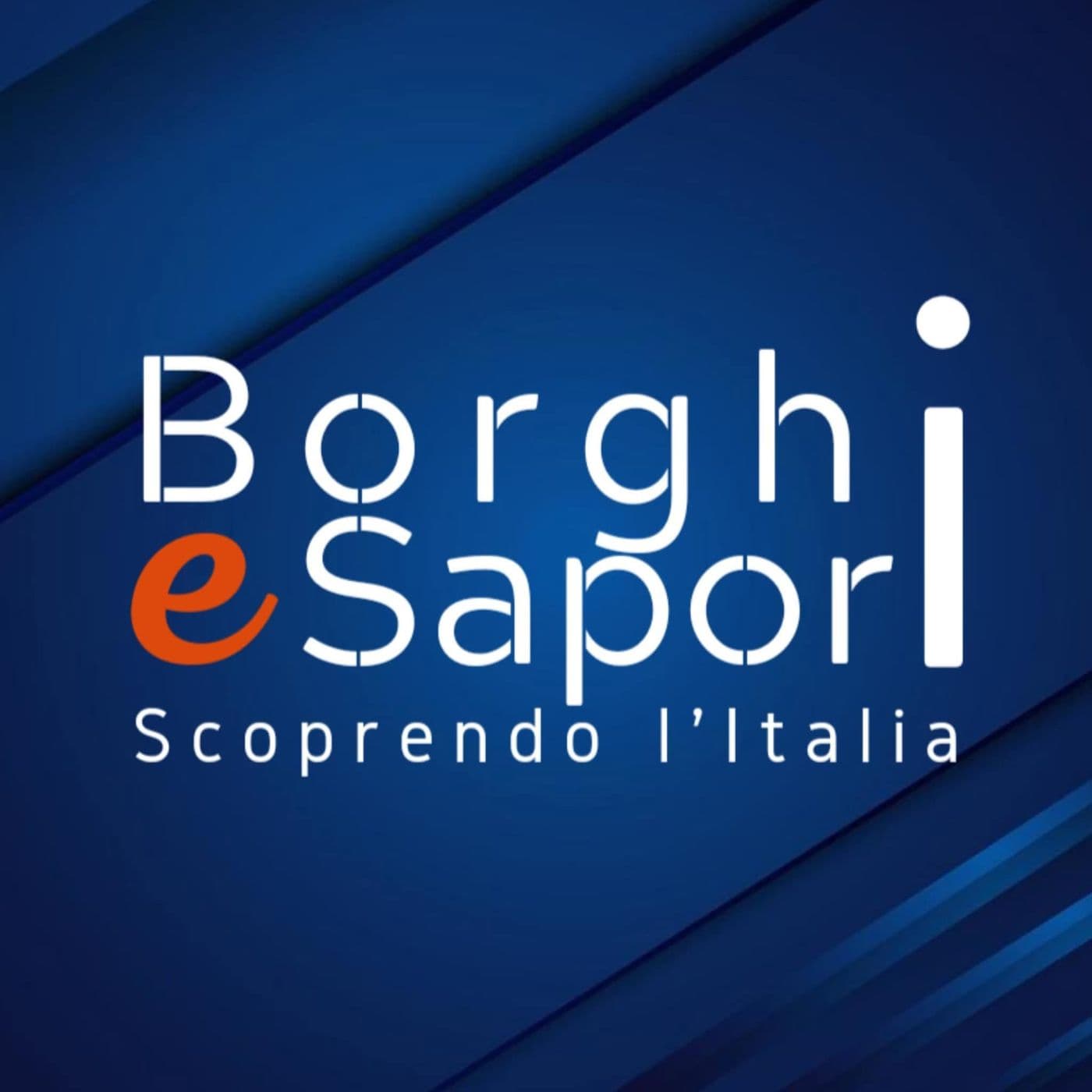 Borghi e Sapori - Scoprendo l'Italia - Podcast