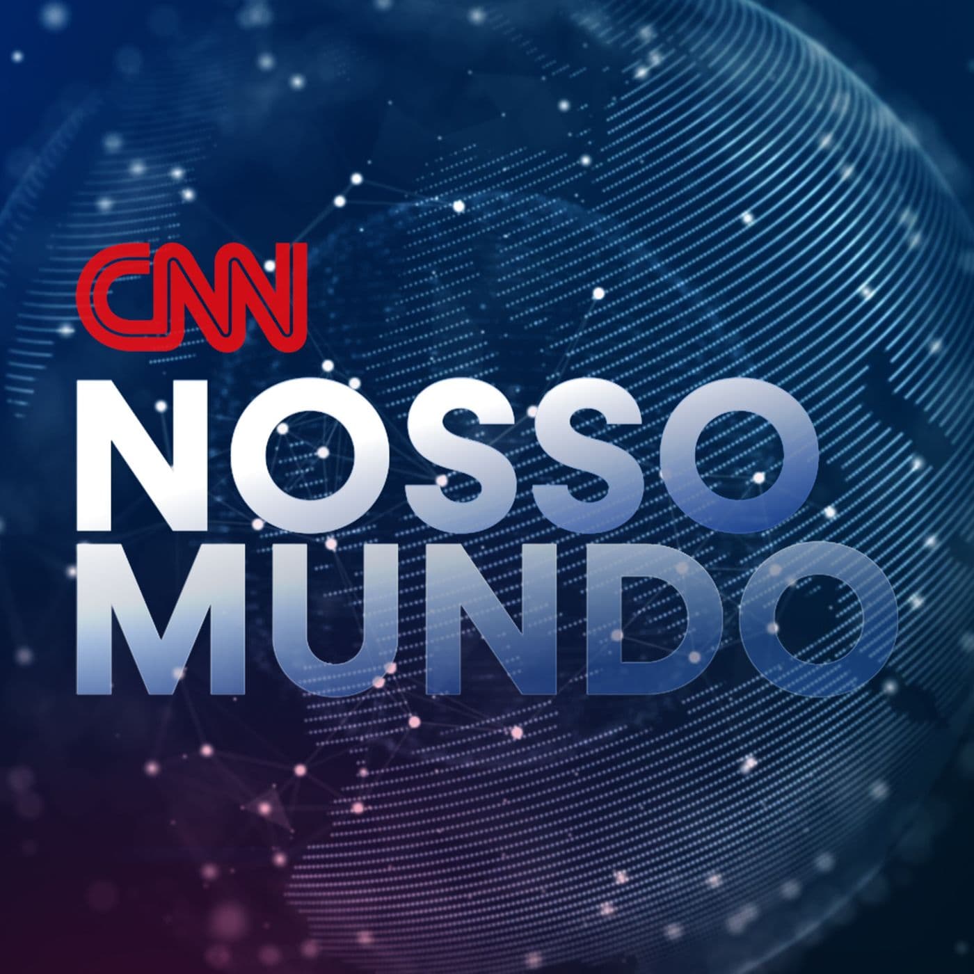 CNN Nosso Mundo - Podcasts