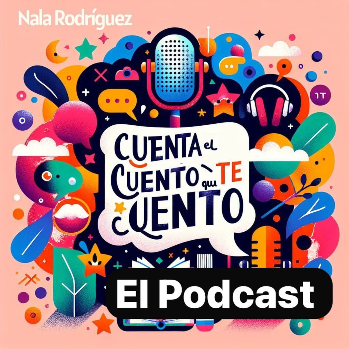 Cuenta el Cuento que Te Cuento - Podcasts