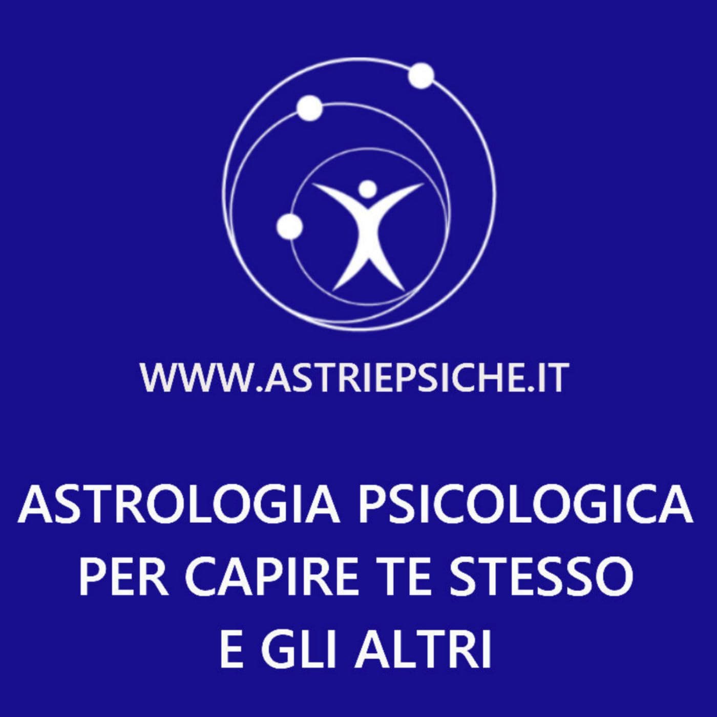 Astriepsiche - Astrologia psicologica per capire se stessi - Podcast