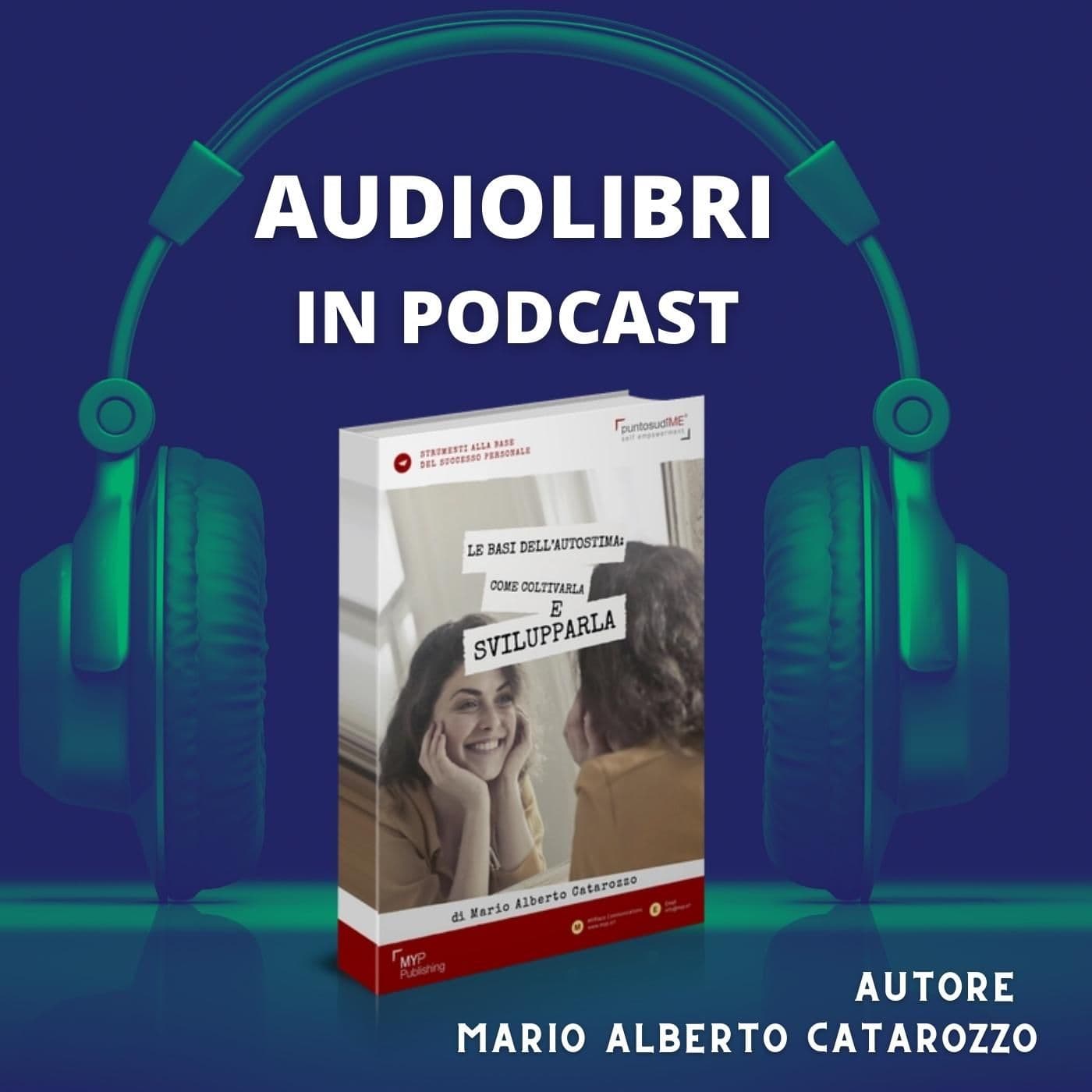 Le basi dell'autostima - Podcast
