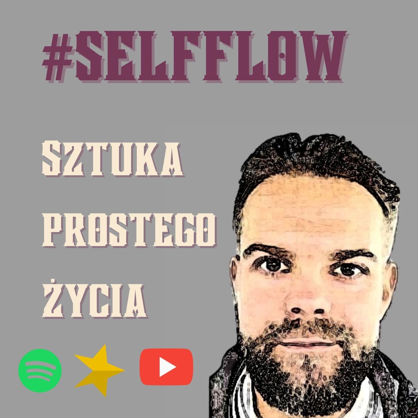 SelfFlow - Sztuka Prostego Życia - Podcasts