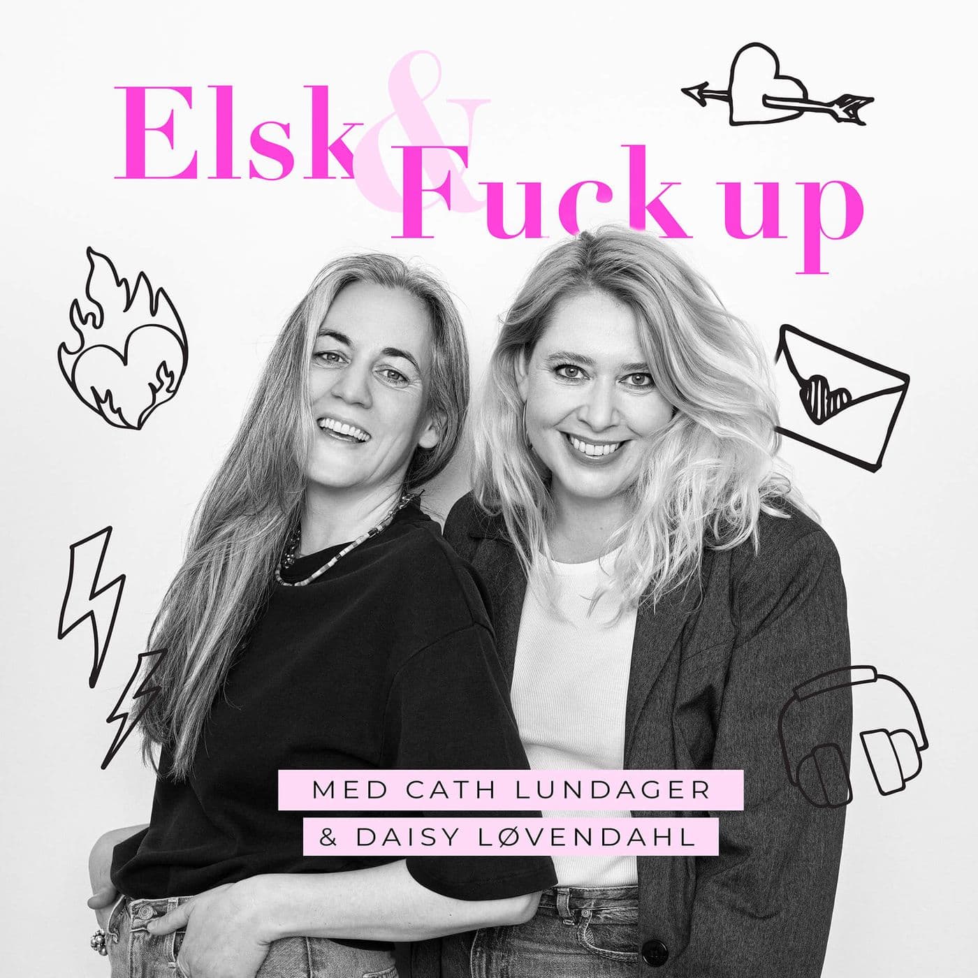 Elsk & Fuck up - Podcasts