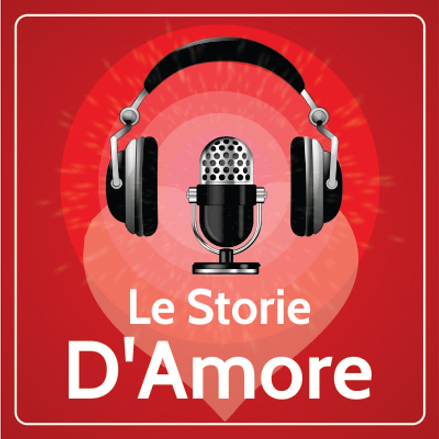 Le storie d'amore - Podcast