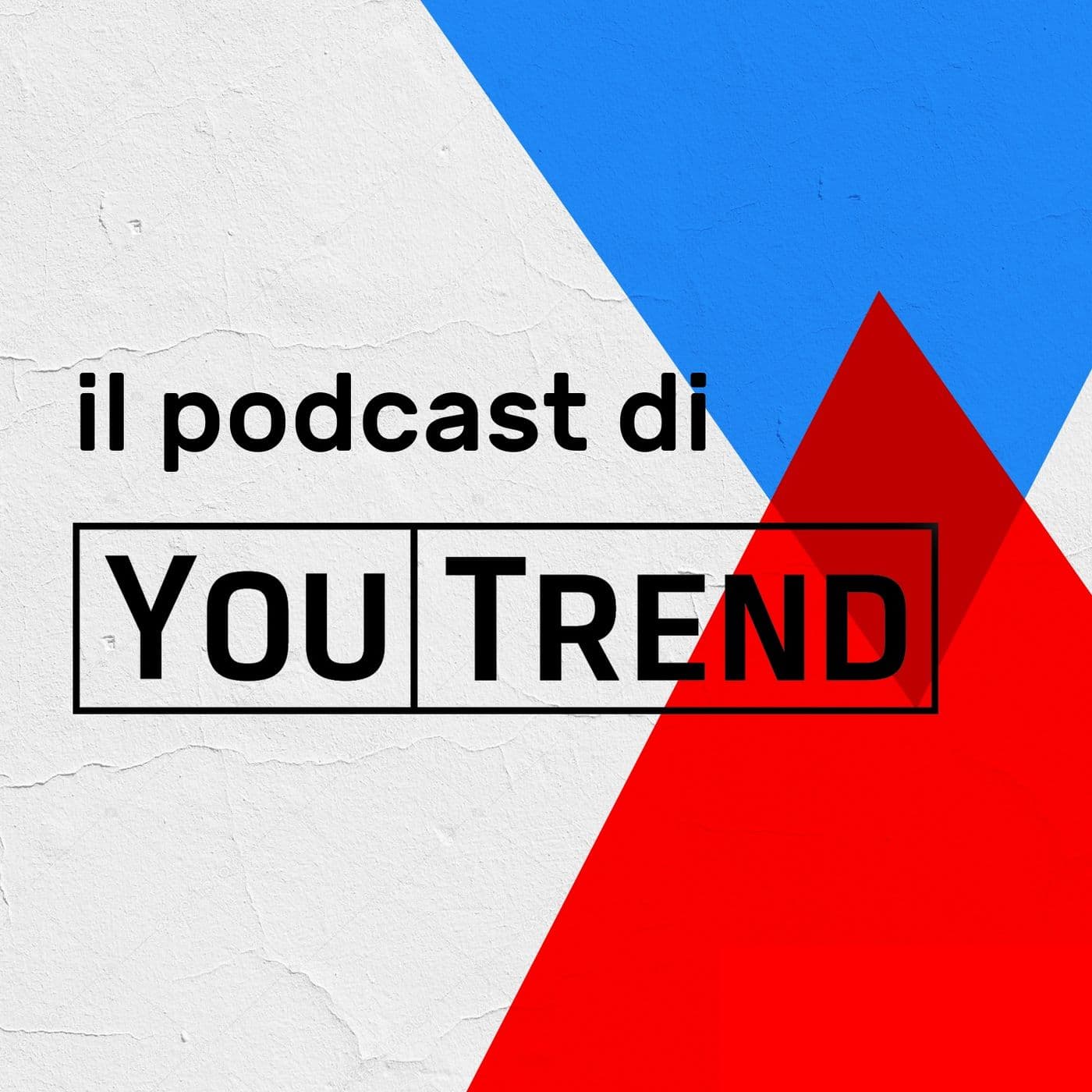 Il podcast di YouTrend - Podcast