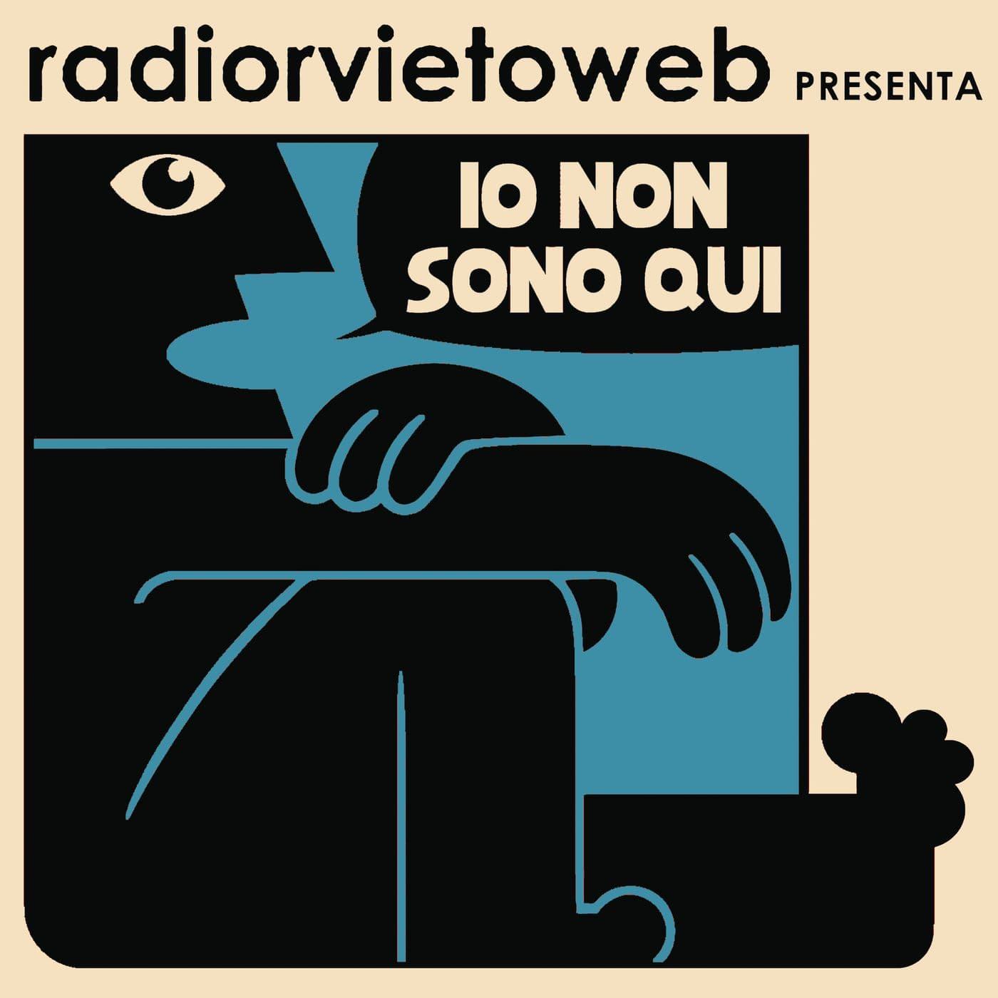 IO NON SONO QUI - Podcasts