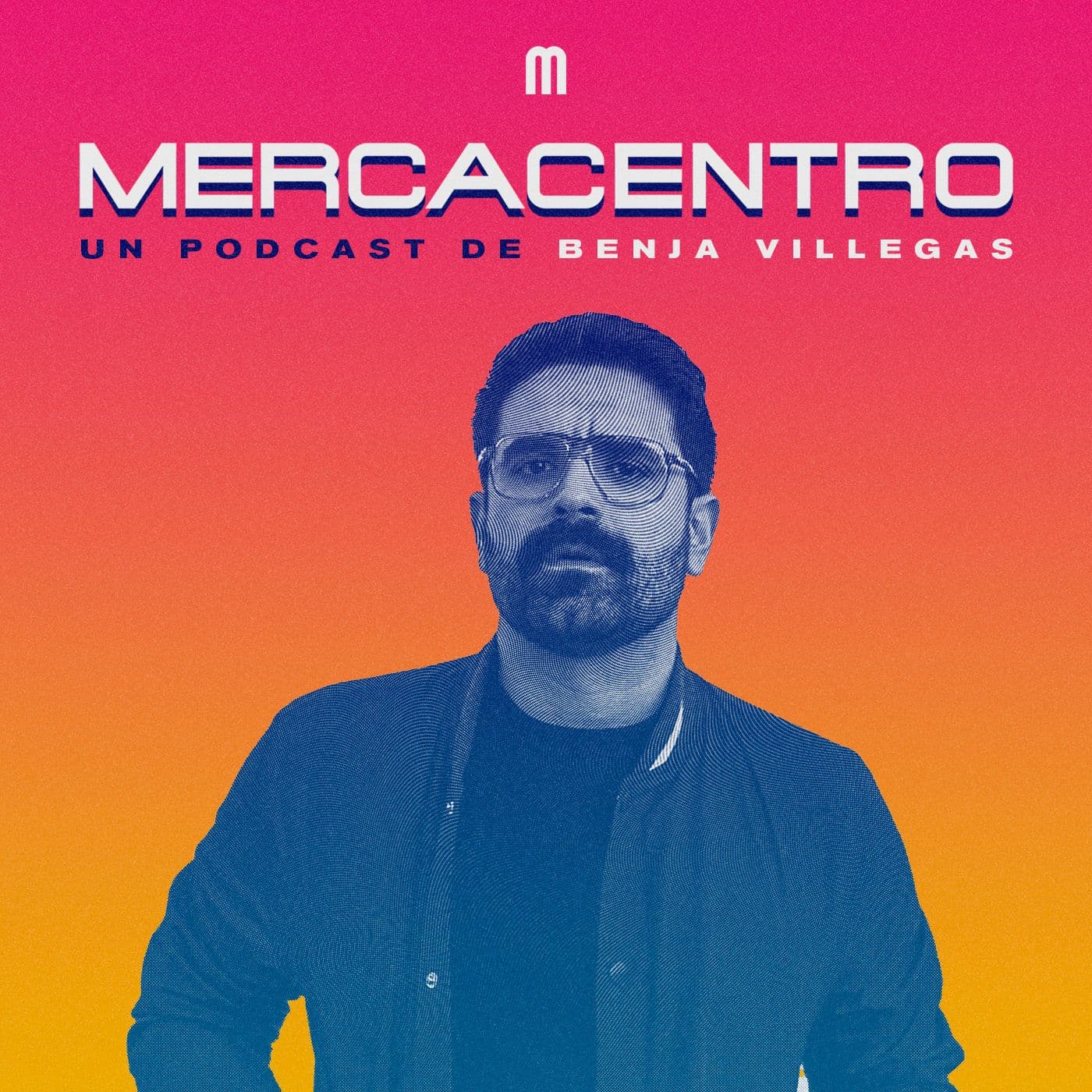 MERCACENTRO, amb Benja Villegas - Podcasts