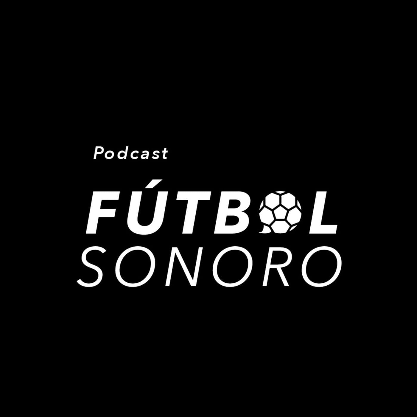 Fútbol Sonoro - Podcasts