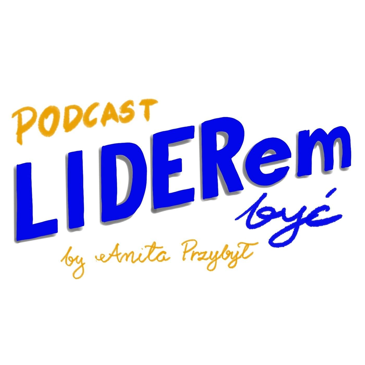 LIDEREM BYĆ - Podcasty