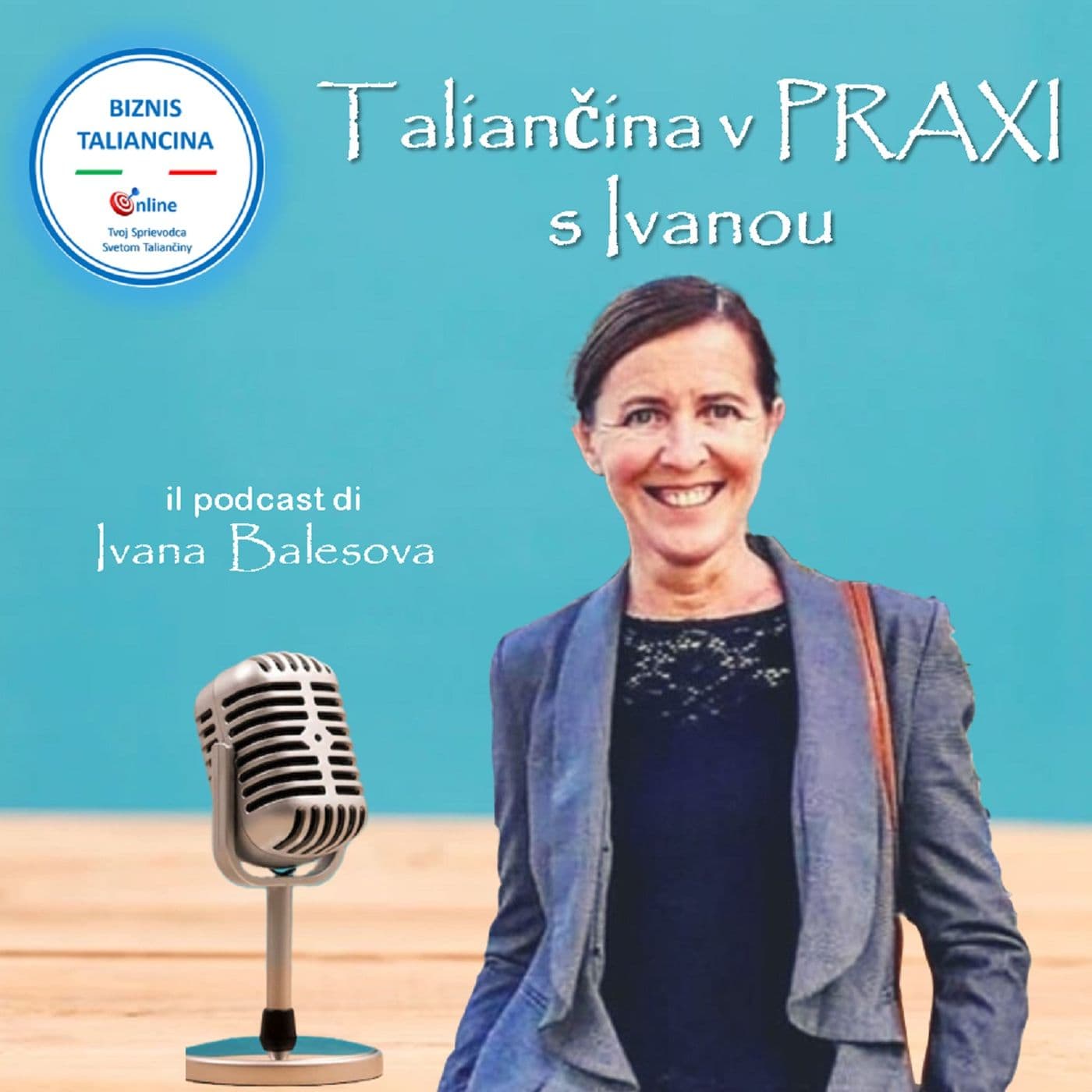 Taliančina v PRAXI s Ivanou - Podcasts