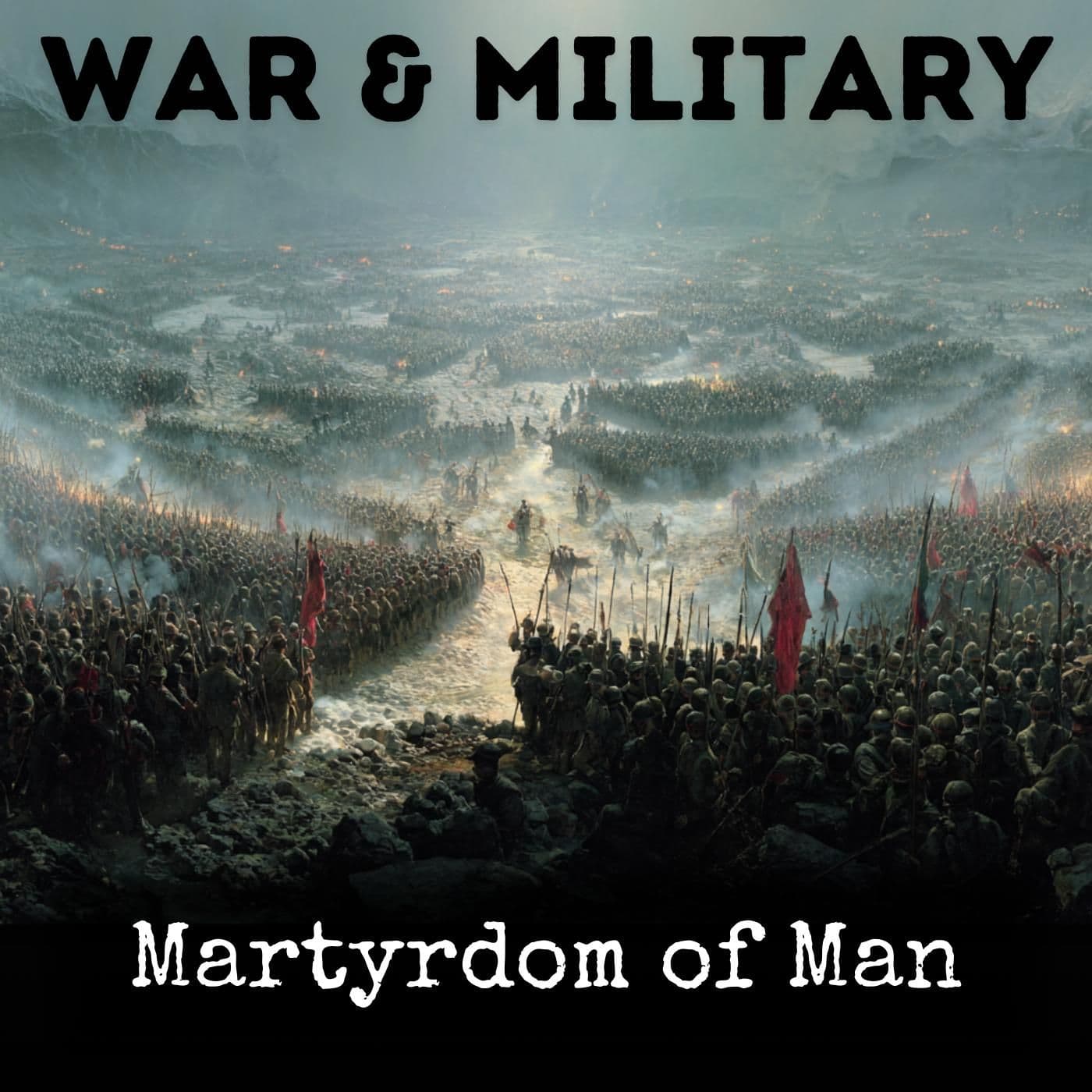 Martyrdom of Man - Podcasts