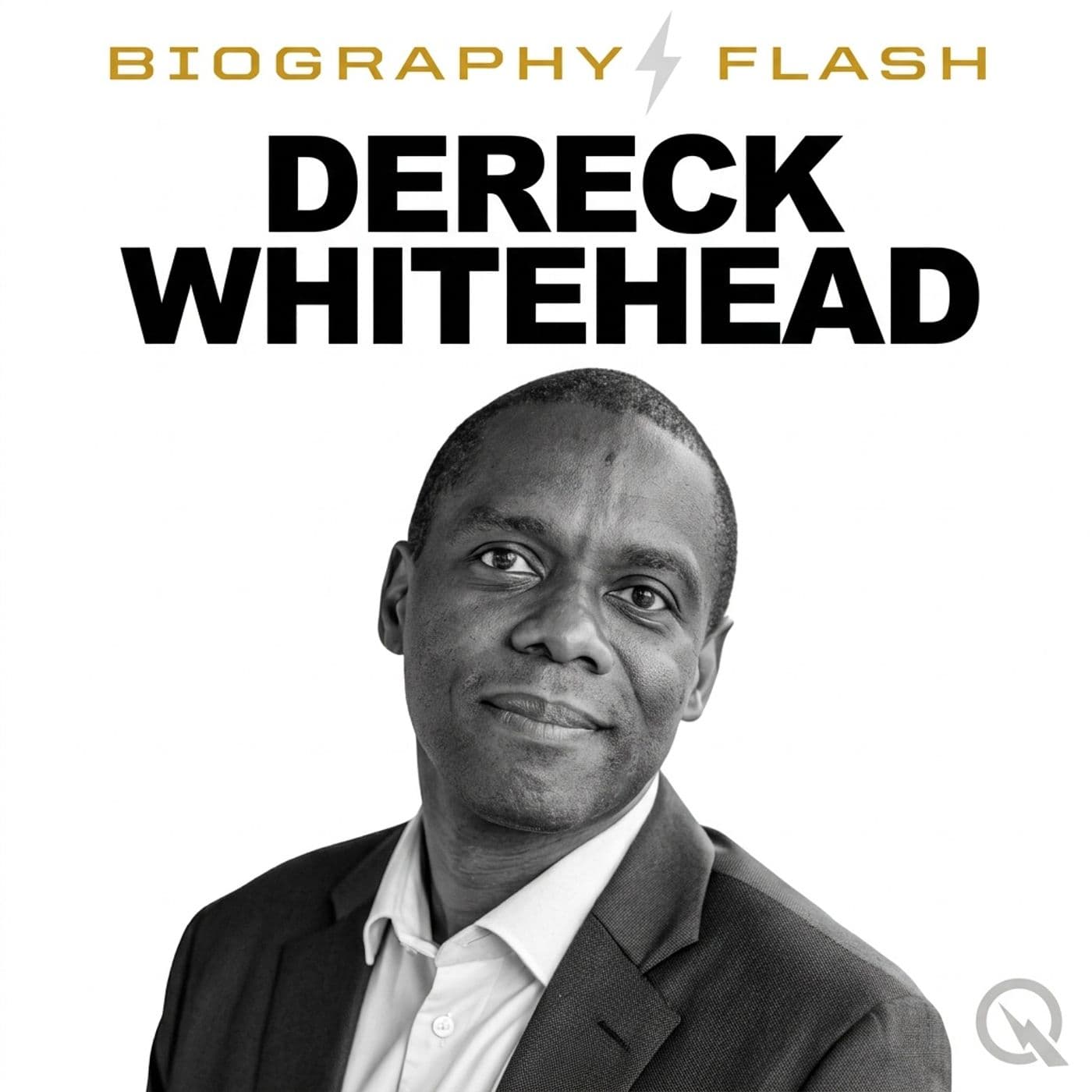 Dereck Whitehead - Biography Flash - Podcasts