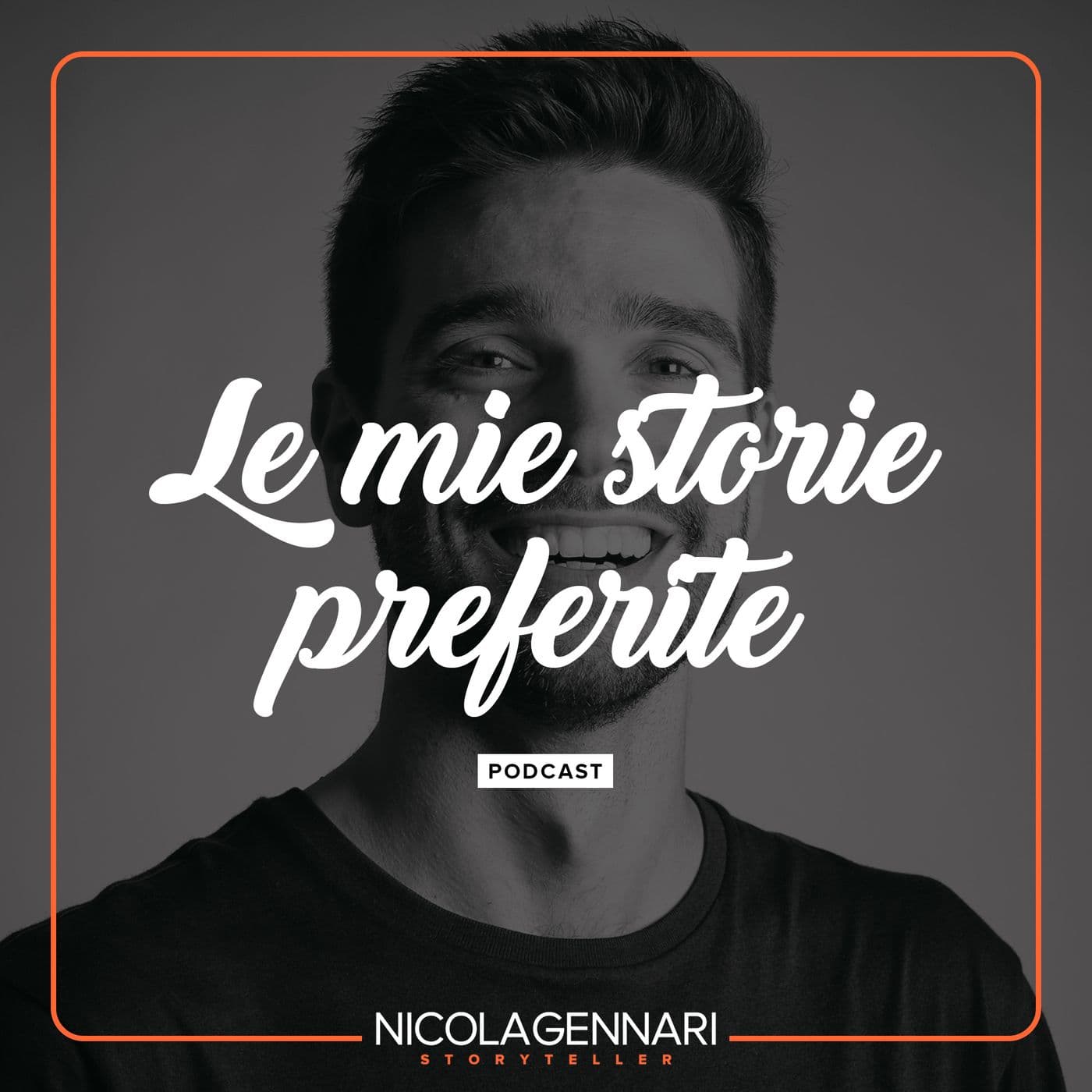Le mie storie preferite | Nicola Gennari Storyteller - Podcast