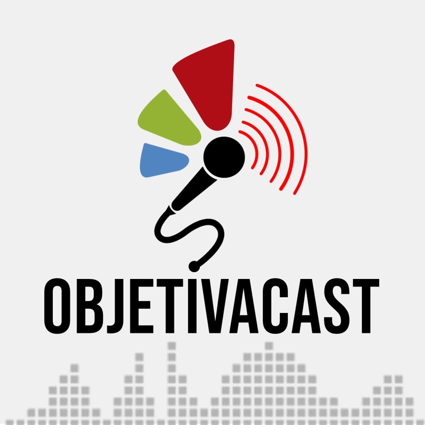 OBJETIVACAST - Podcasts