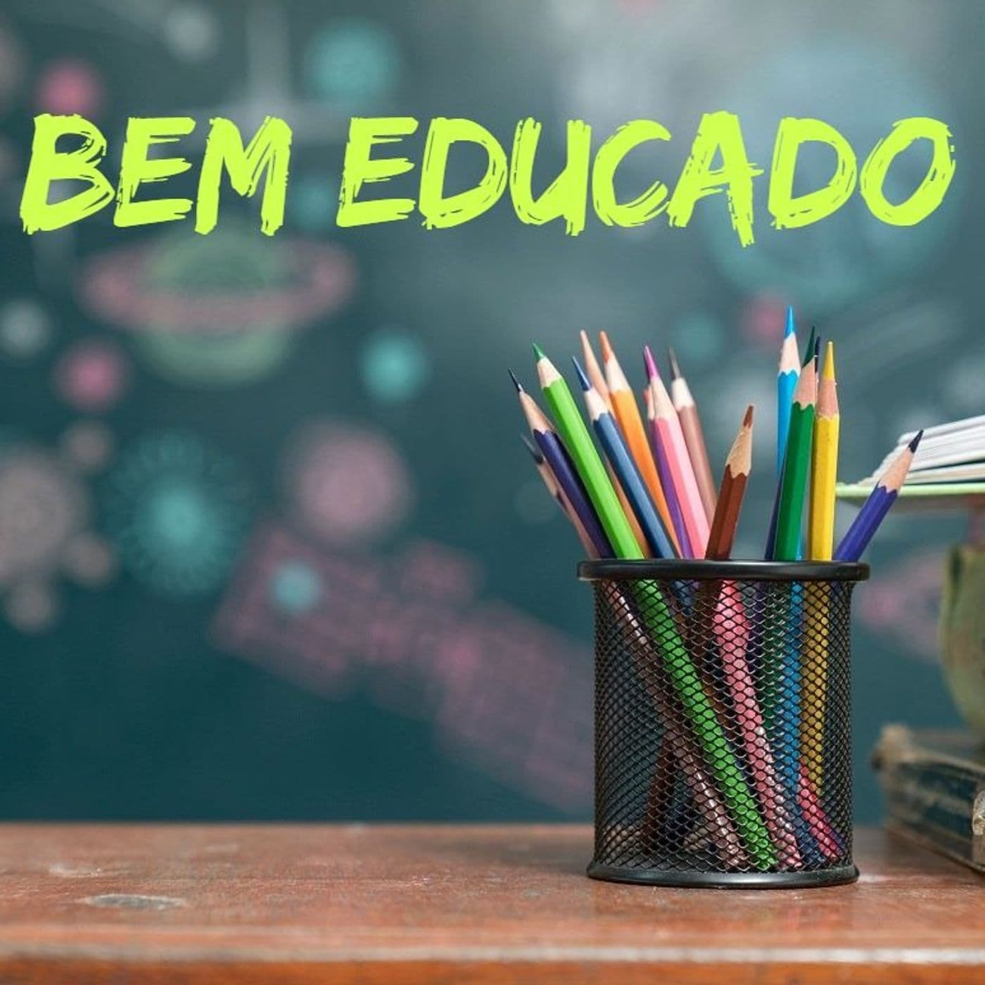 Bem Educado - Podcasts