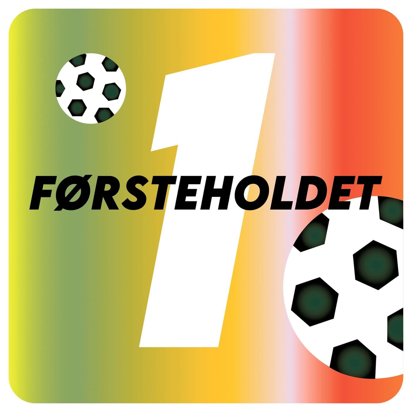 Førsteholdet - Podcasts