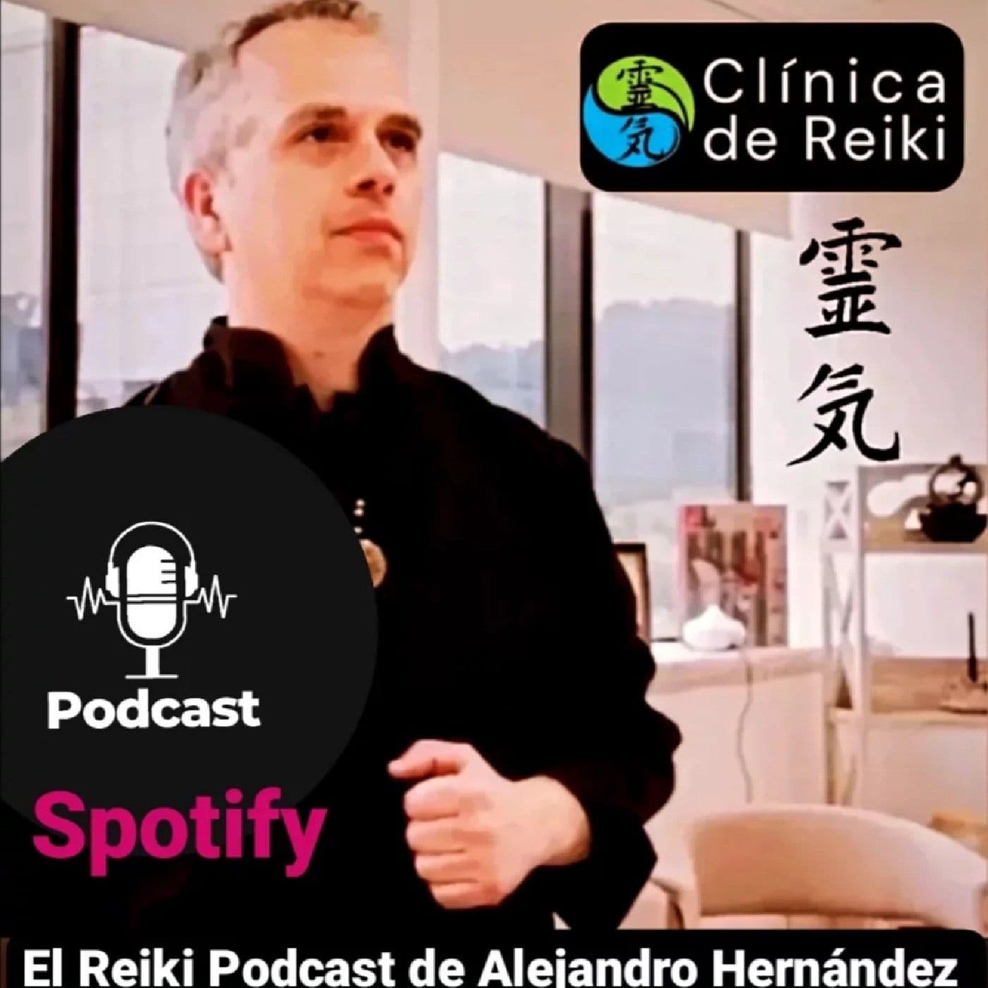 El Reiki Podcast de Alejandro Hernández - Podcasts
