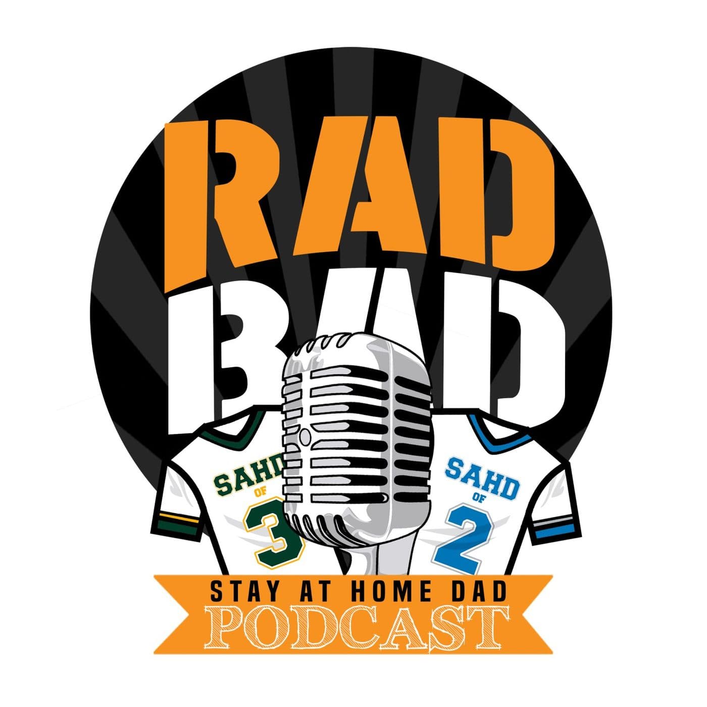 Rad Bad Stay at Home Dad's Podcast - Podcasts