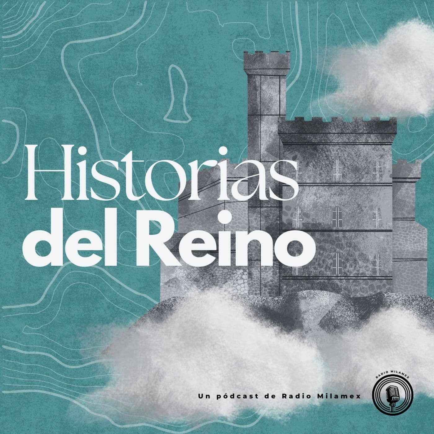 Historias del Reino - Podcasts