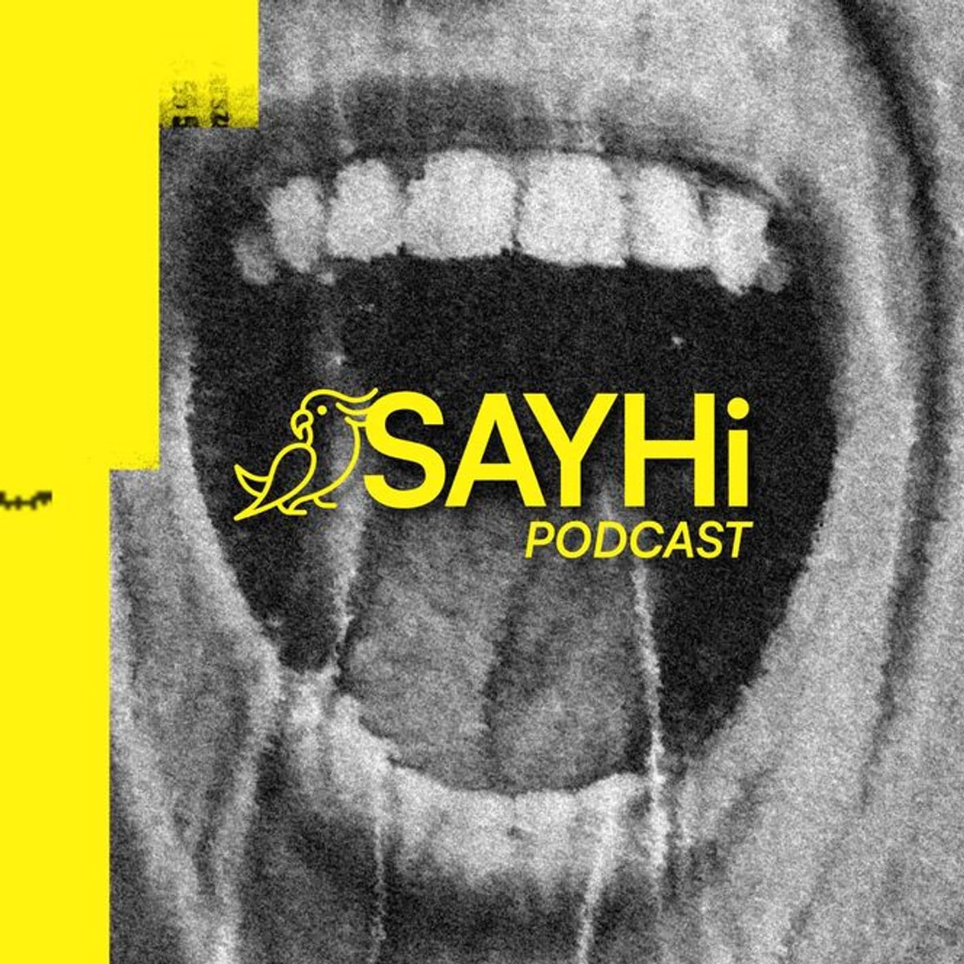SAYHi Podcast - Podcasts