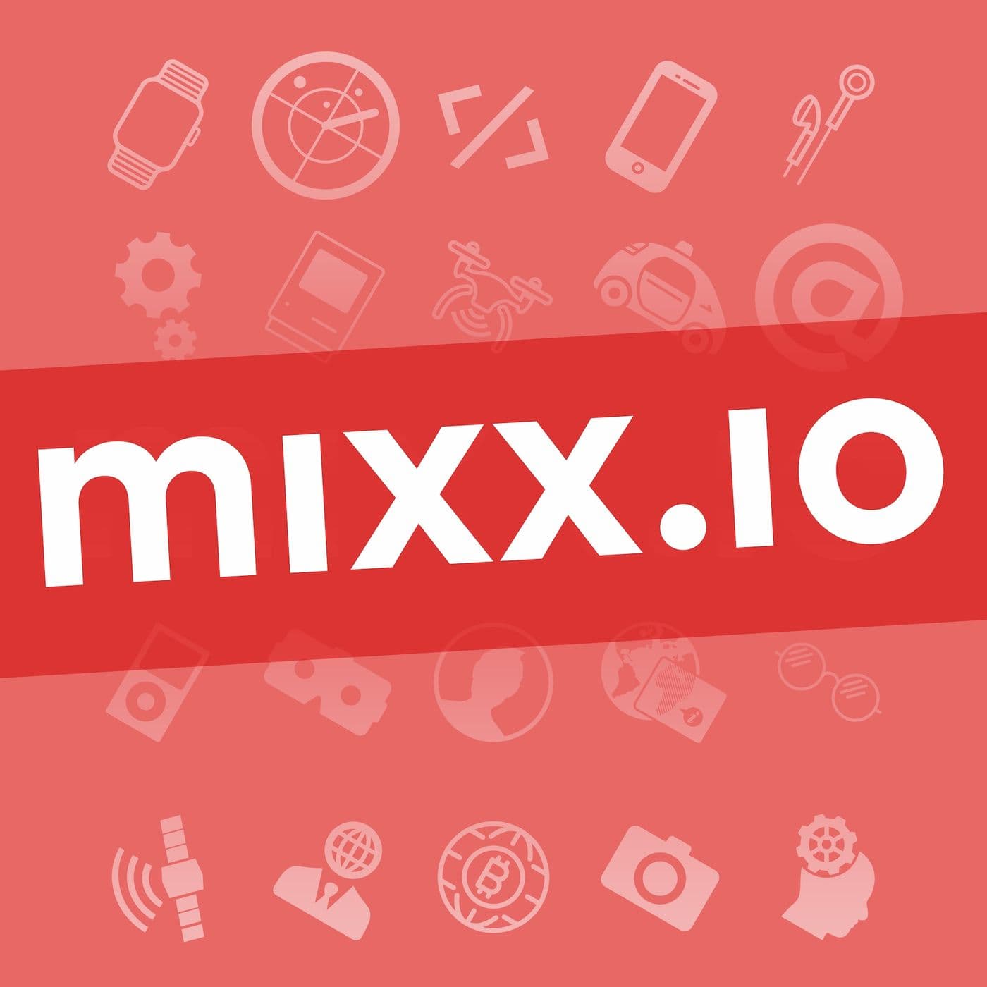 mixx.io, podcast diario de tecnología - Podcasts