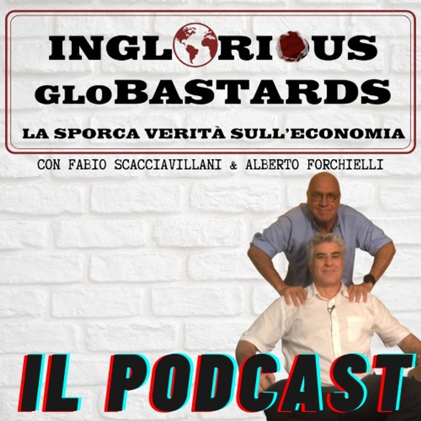 Inglorious Globastards - PODCAST - Podcast