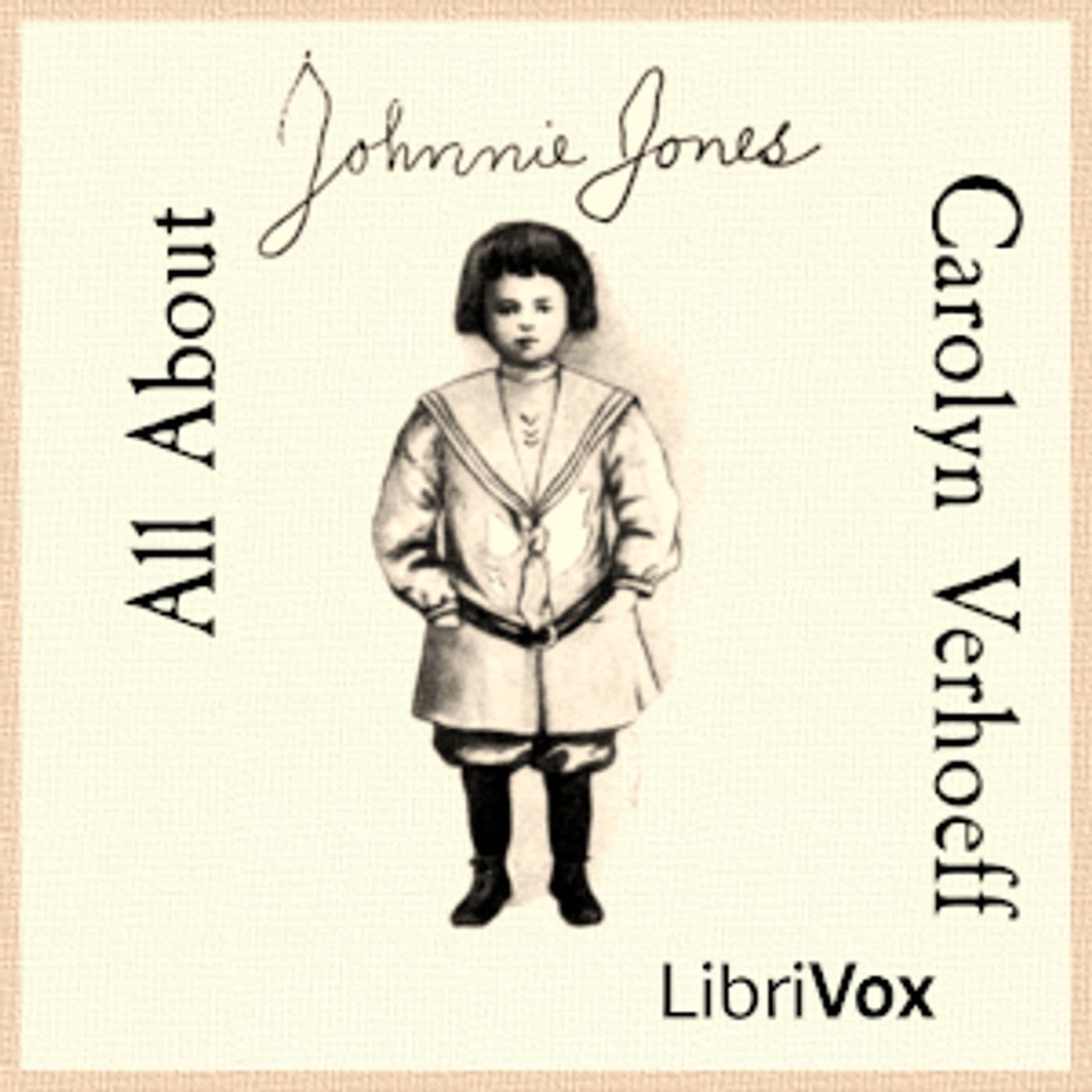 All About Johnnie Jones by Carolyn Verhoeff (1875 - 1975) - Podcasts