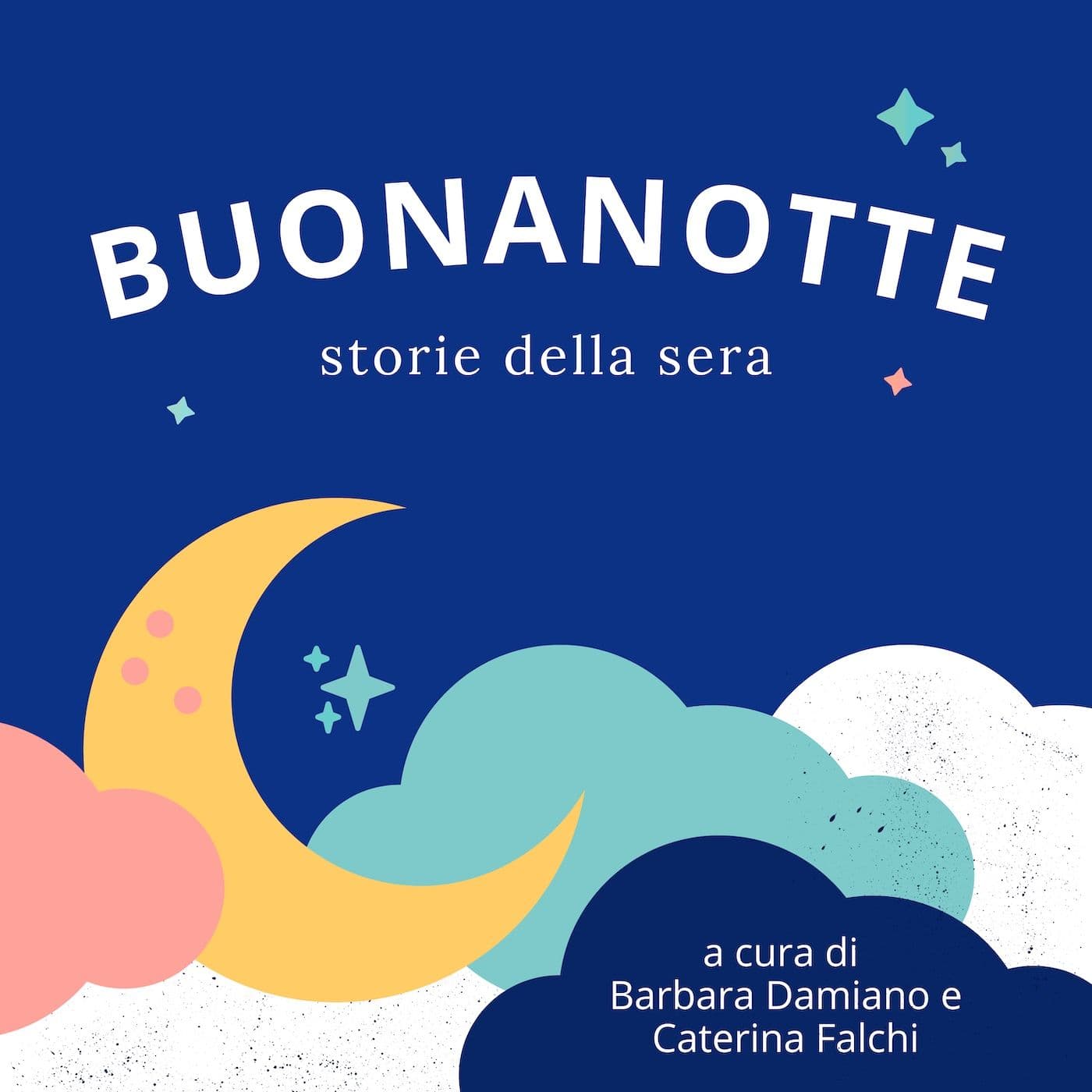 Buonanotte · Storie della sera - Podcast