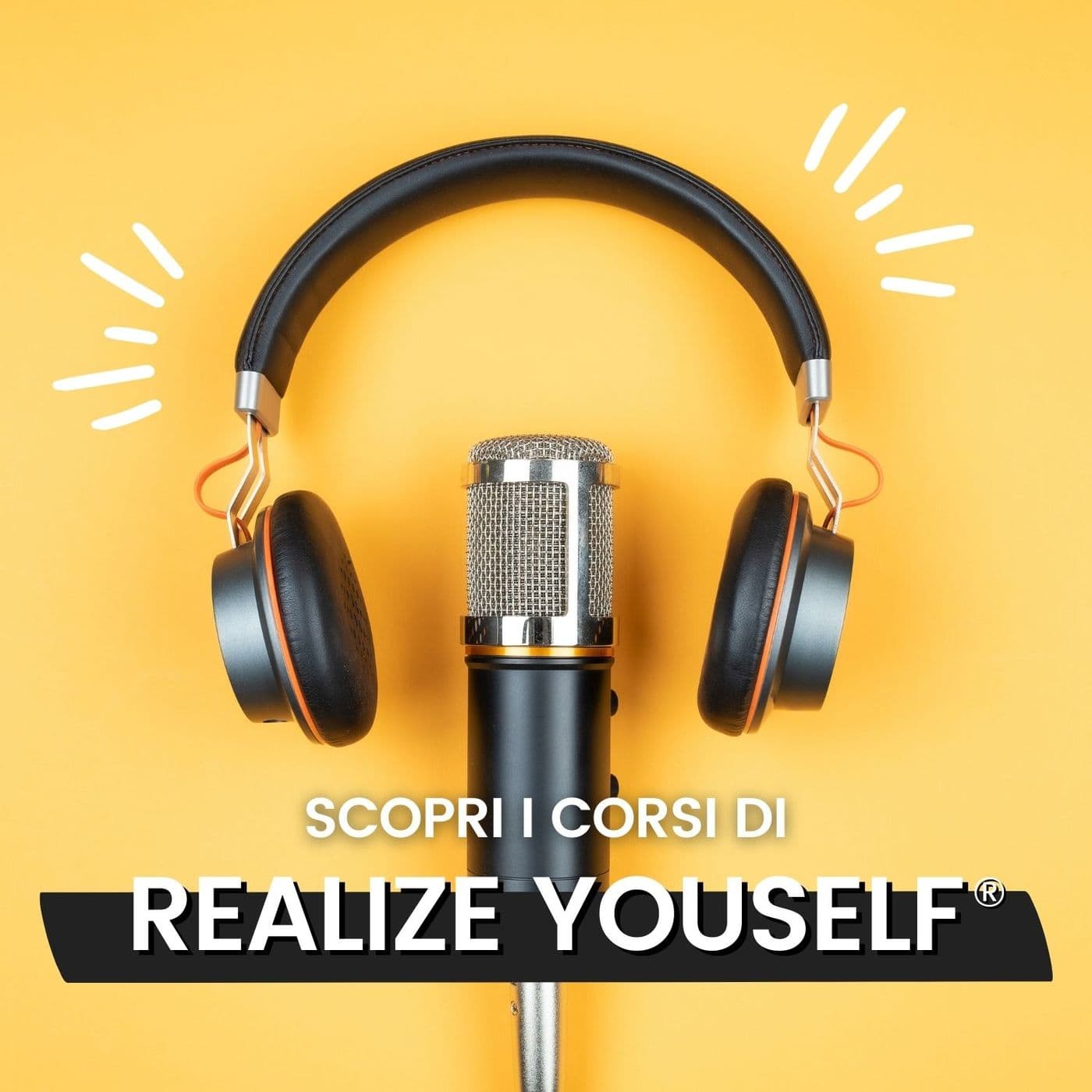 Scopri i Corsi dell'Academy | Realize Yourself® - Podcast