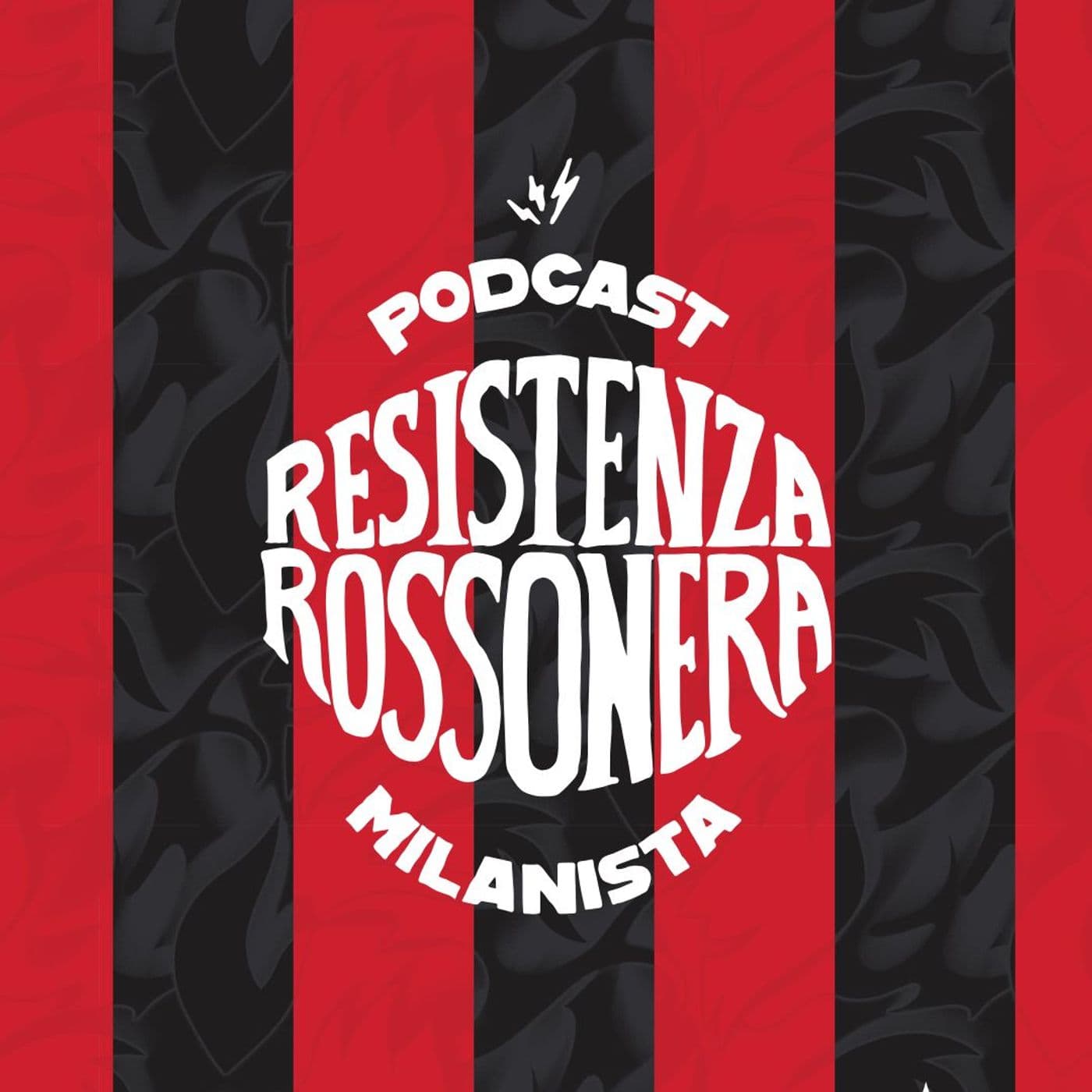 Resistenza Rossonera - Podcast Milanista - Podcast