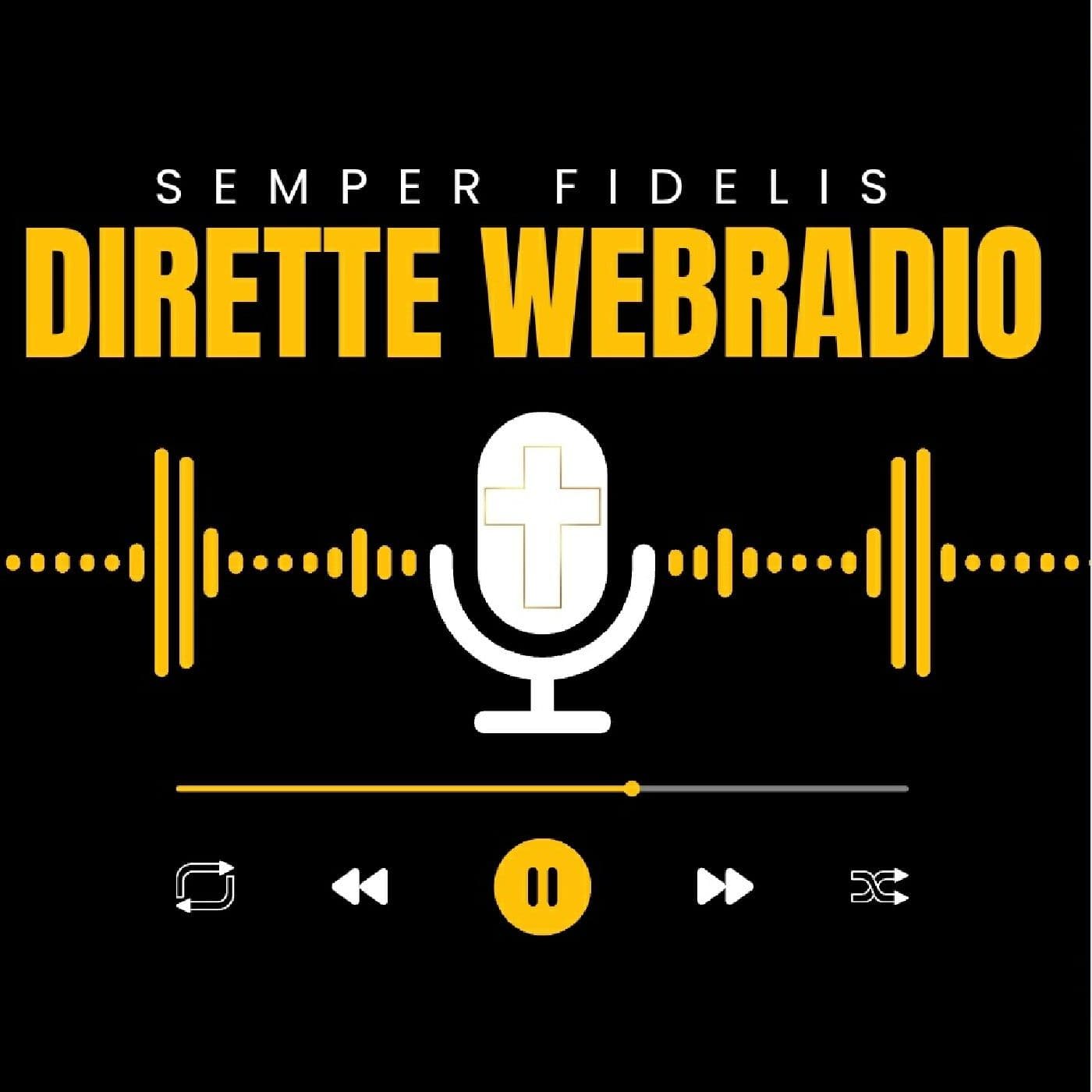 Semper Fidelis Dirette WebRadio †