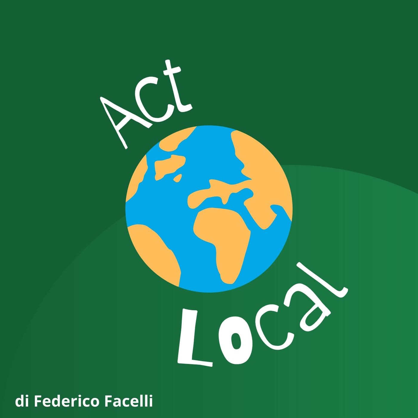 Act Local - Podcast