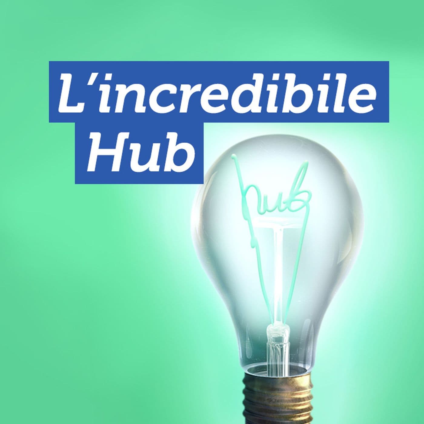 L'incredibile hub - Podcast