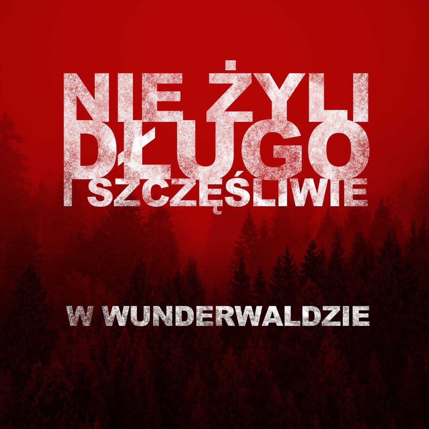 Nie żyli długo i szczęśliwie...