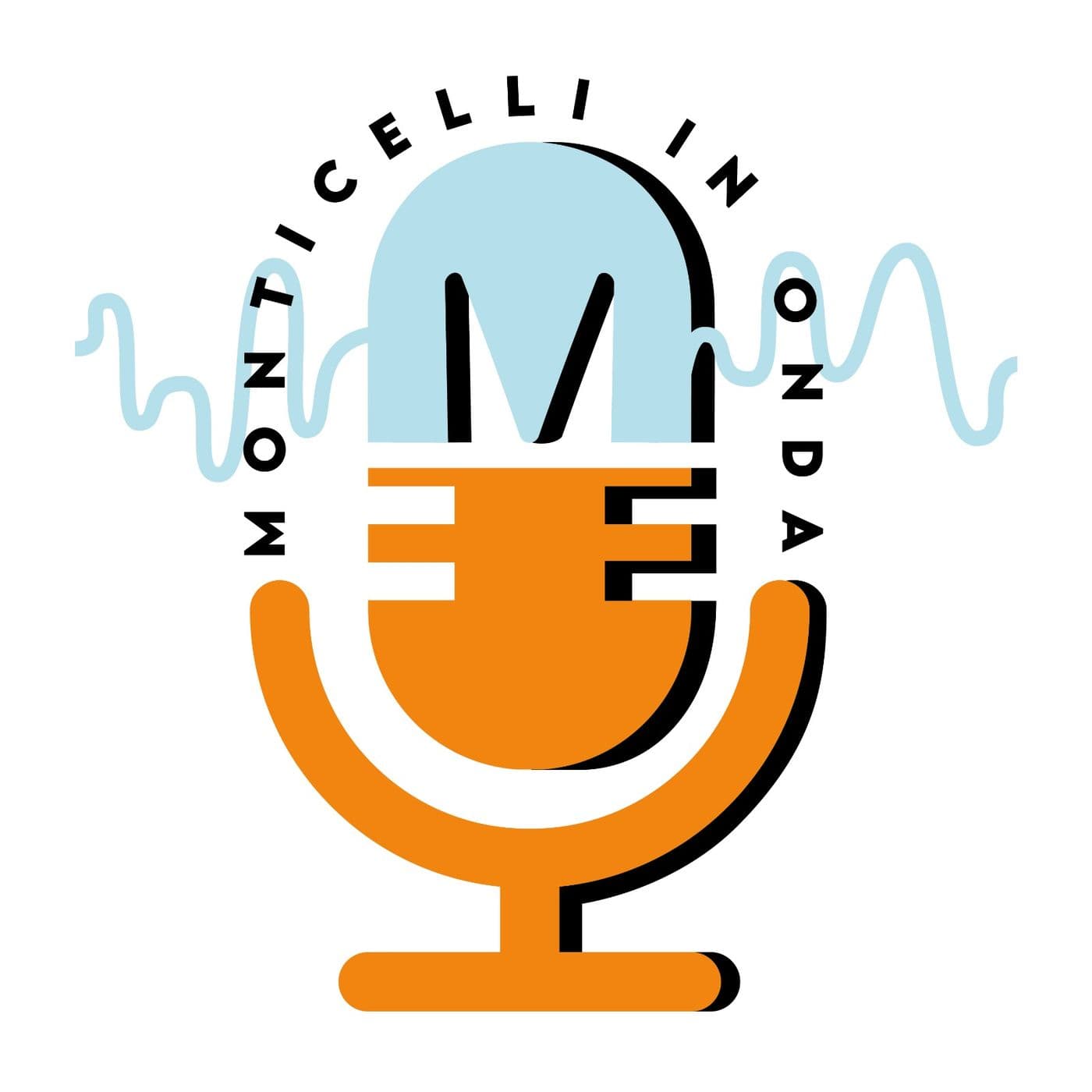Monticelli in onda - Podcasts
