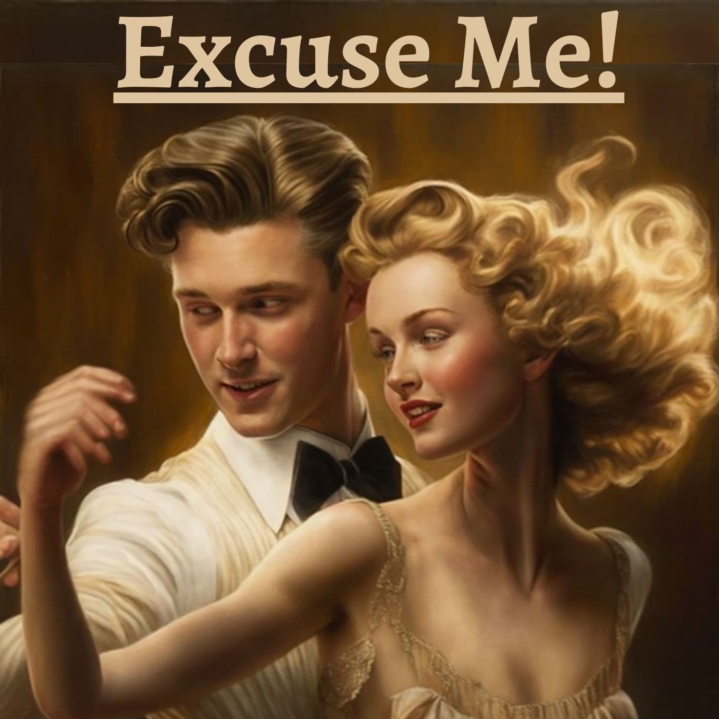 Excuse Me! - Rupert Hughes - Podcasts