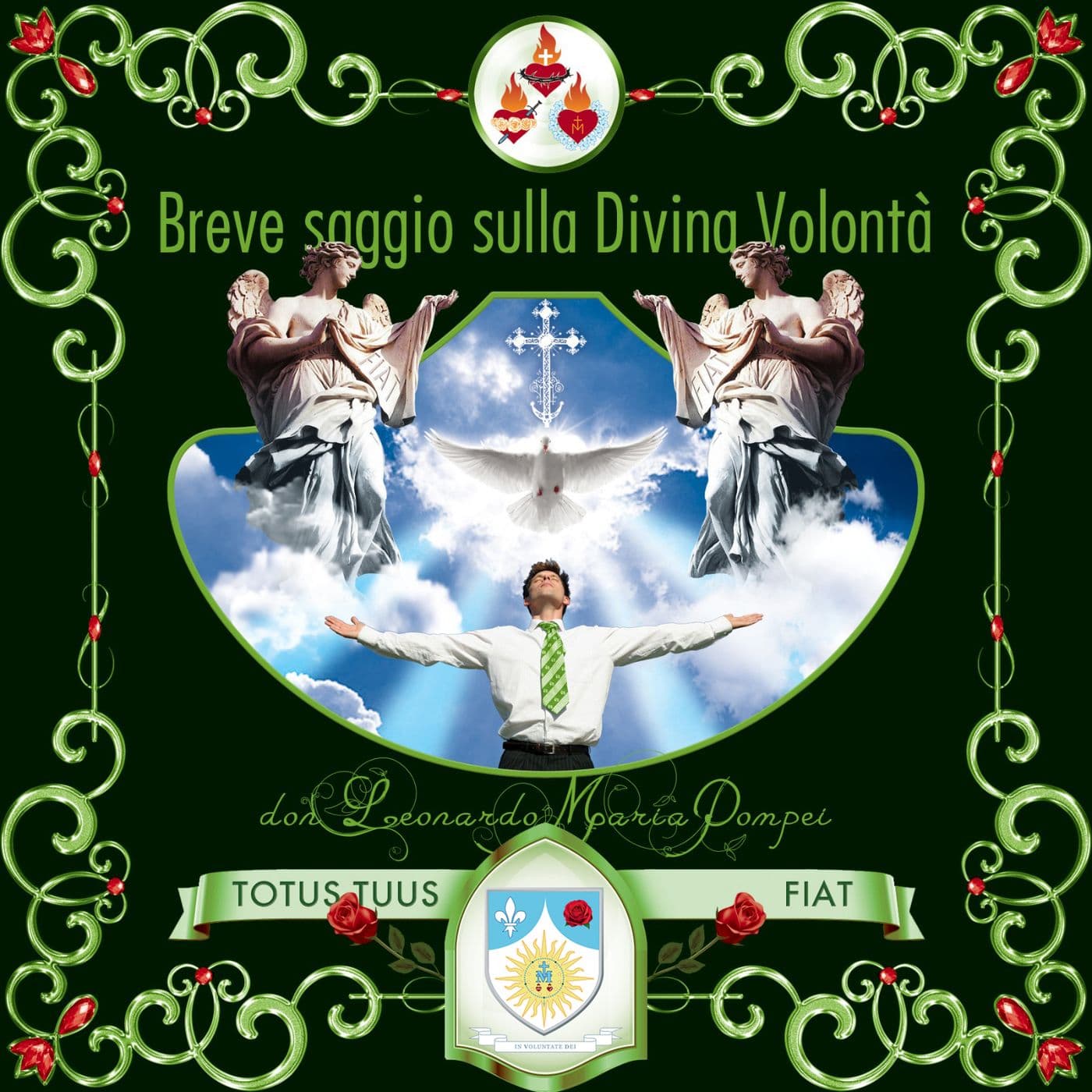 Meditazioni sulla Divina Volontà (dal Breve Saggio sulla Divina Volontà) - Podcasts
